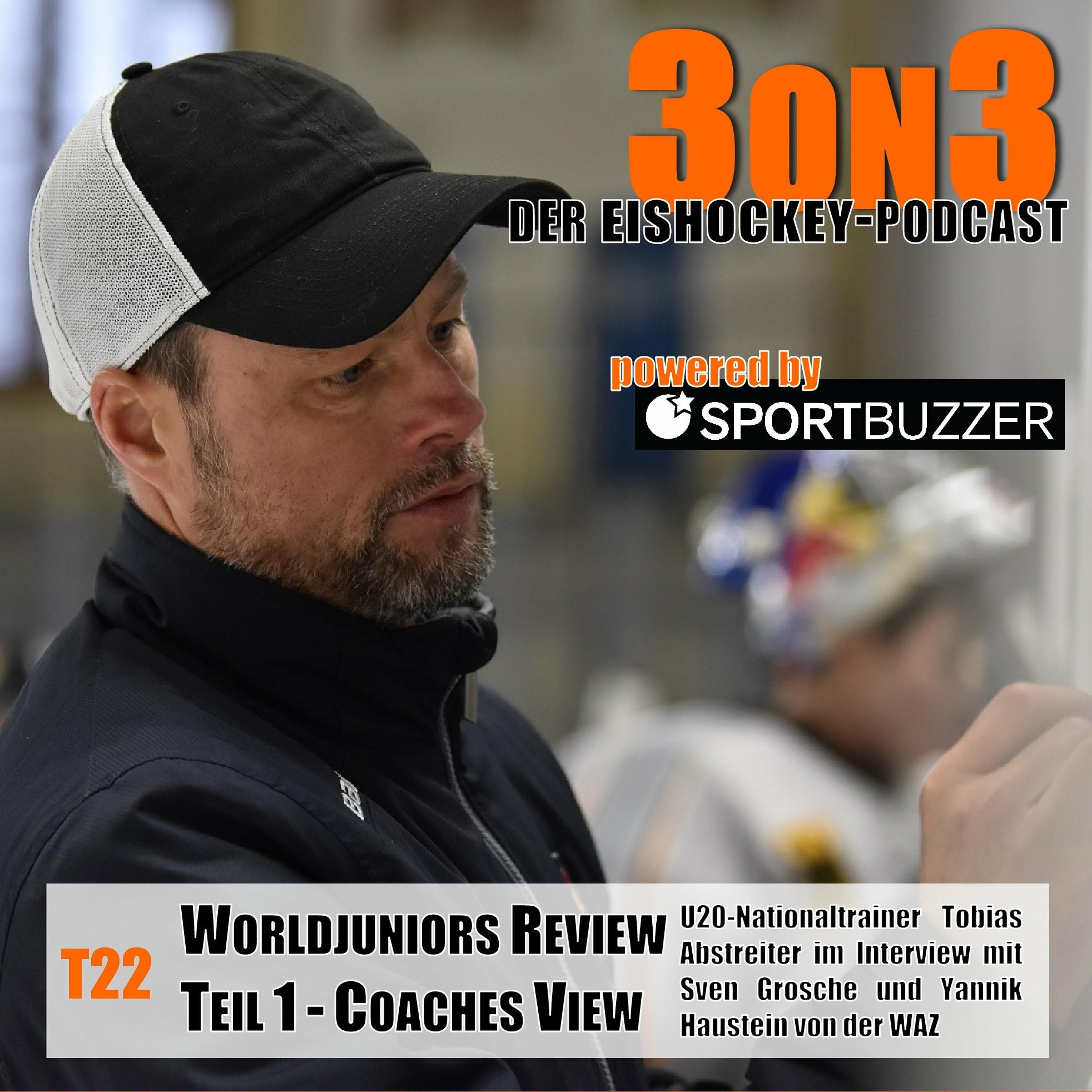 3on3-T22 - Worldjuniors Review - Teil 1 - Coaches View