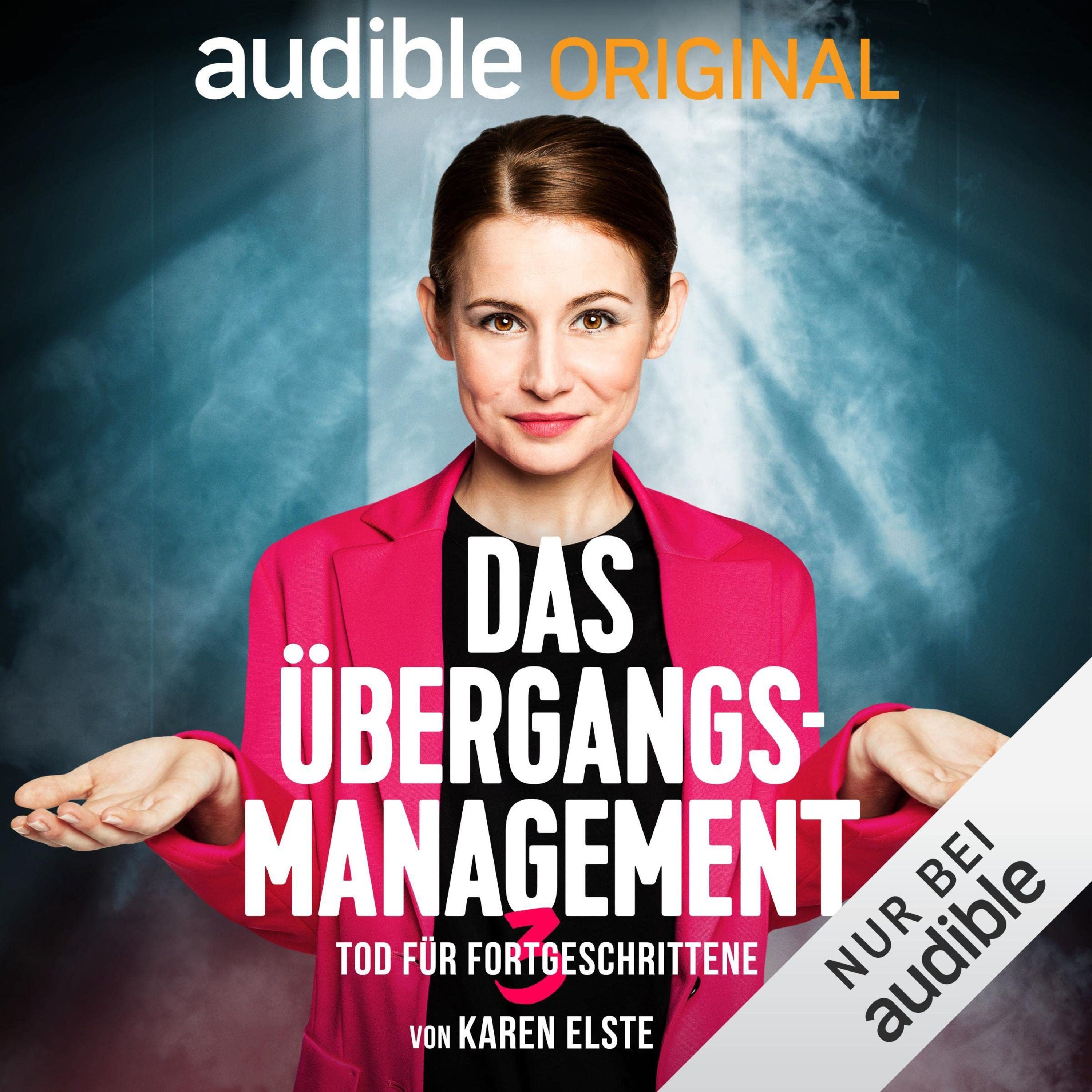 Hörbuch-Tipp: "Das Übergangsmanagement: Tod für Fortgeschrittene" von Karen Elste