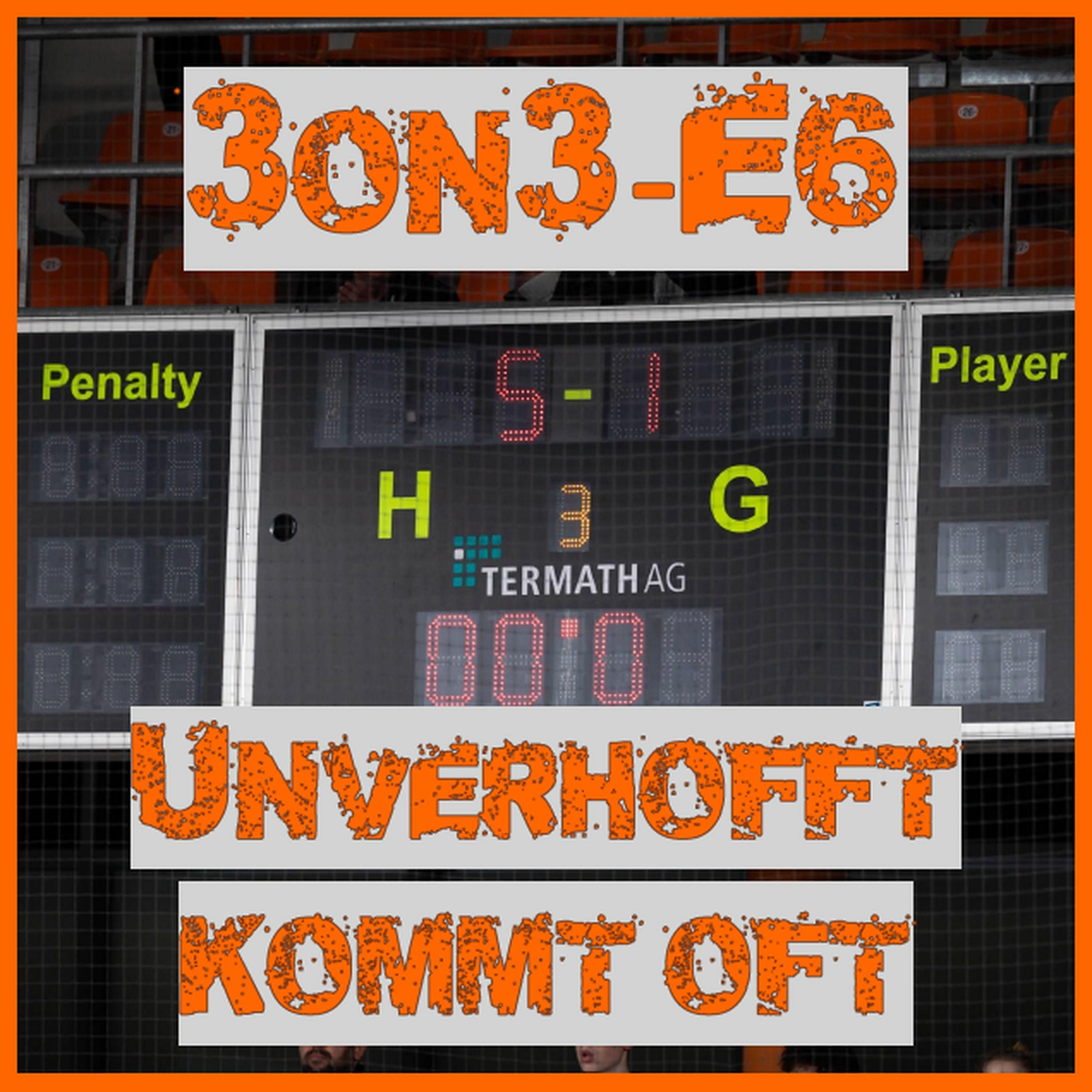 3on3-E6 - Unverhofft kommt oft