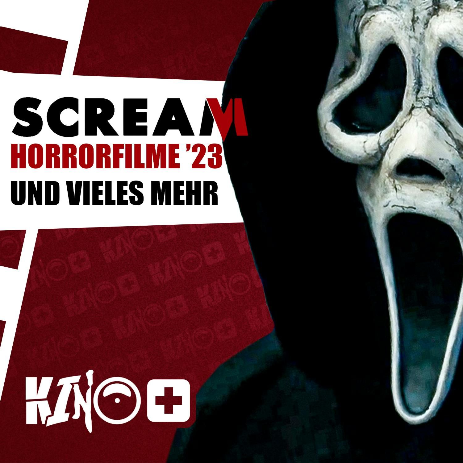 #426 | SCREAM VI, Die Fabelmans & auf welche HORRORFILME wir uns 2023 freuen