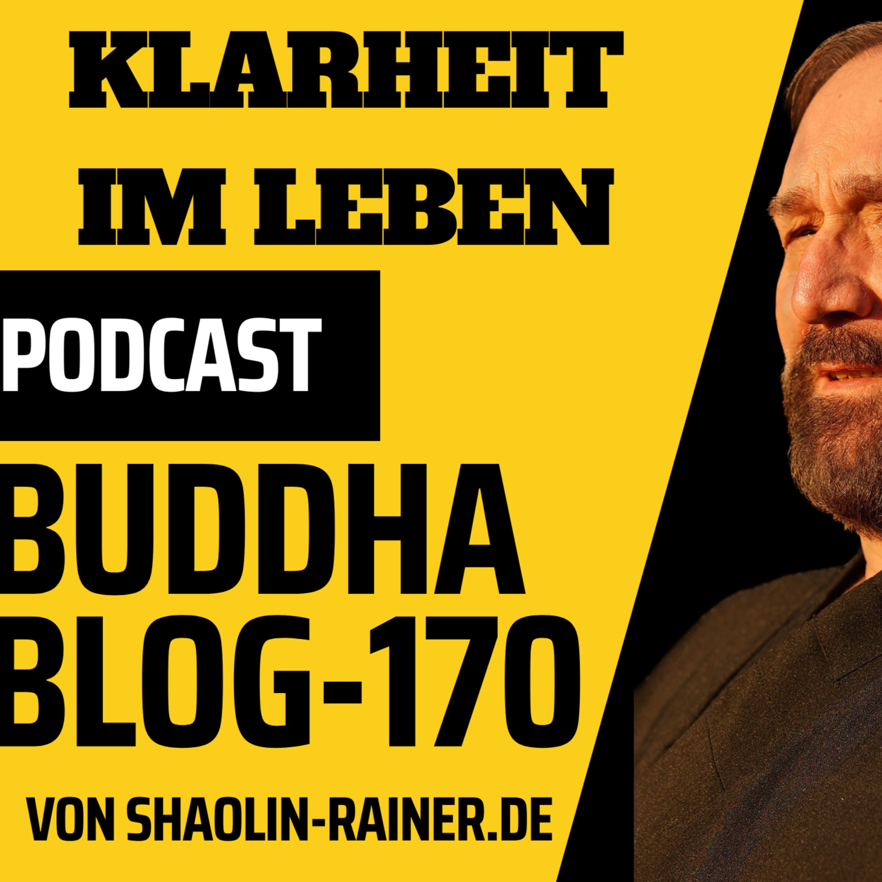 170-Klarheit im Leben - Buddha Blog Podcast