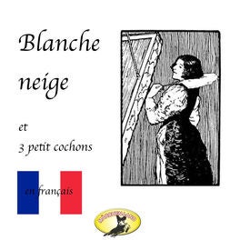 Blanche Neige / Les trois petit cochons