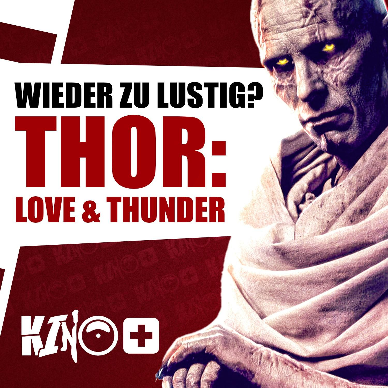 #395 | Thor Love & Thunder, Liebesdings, Avatar 2, Clerks 3, Black Panther 2