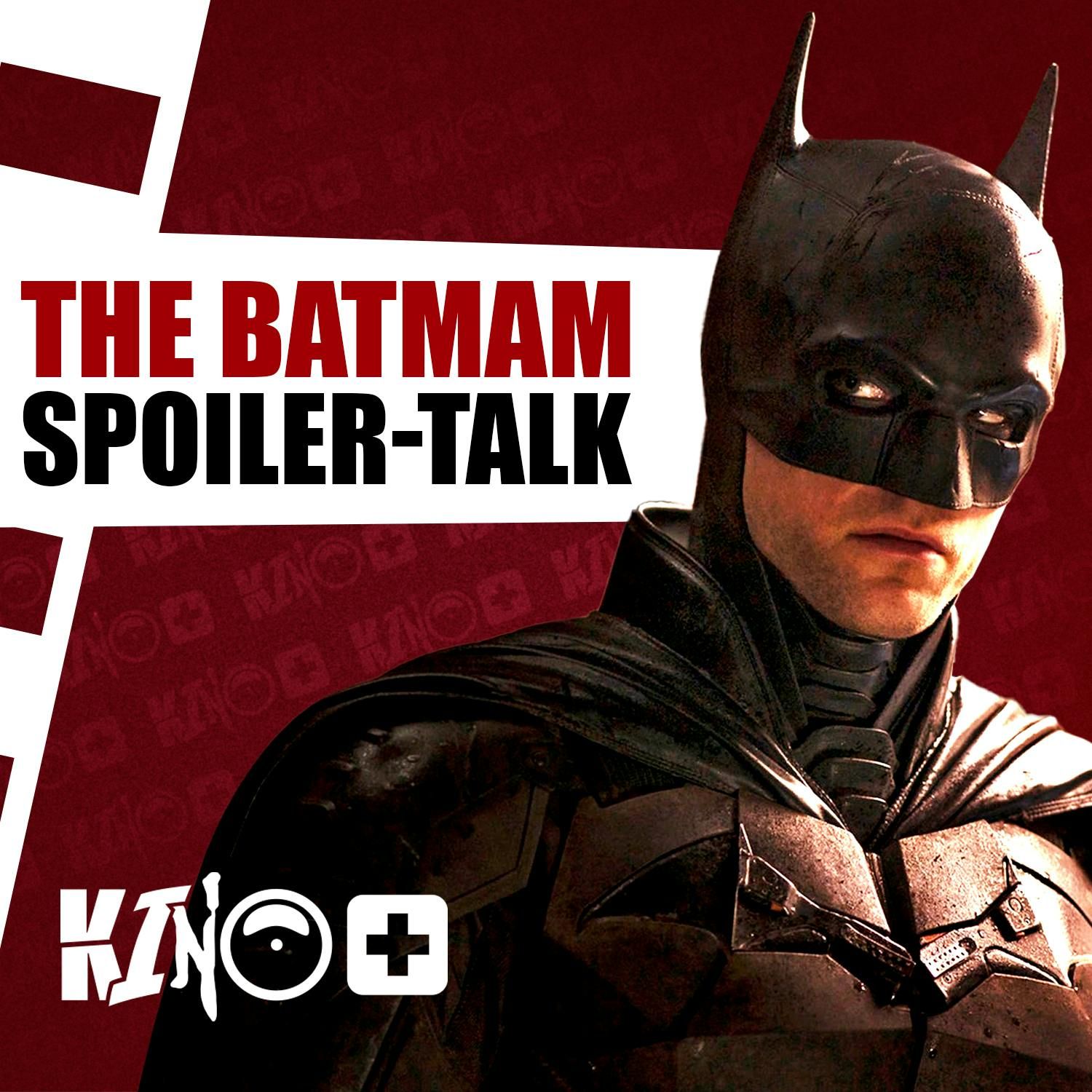 #379 EXTRA | The Batman SPOILER TALK
