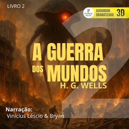 A Guerra dos Mundos - Livro 2