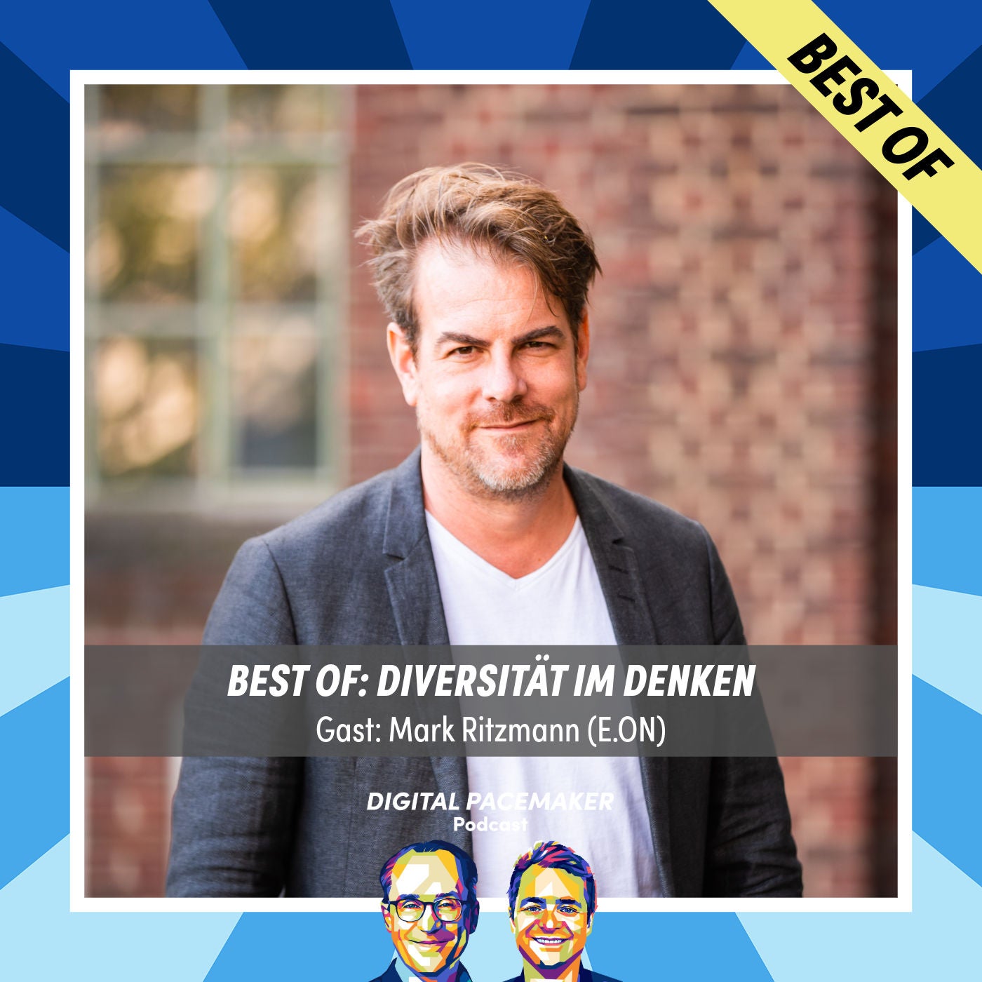 Best of: Diversität im Denken mit Mark Ritzmann (E.ON Group Innovation) vom 9. Juni 2022