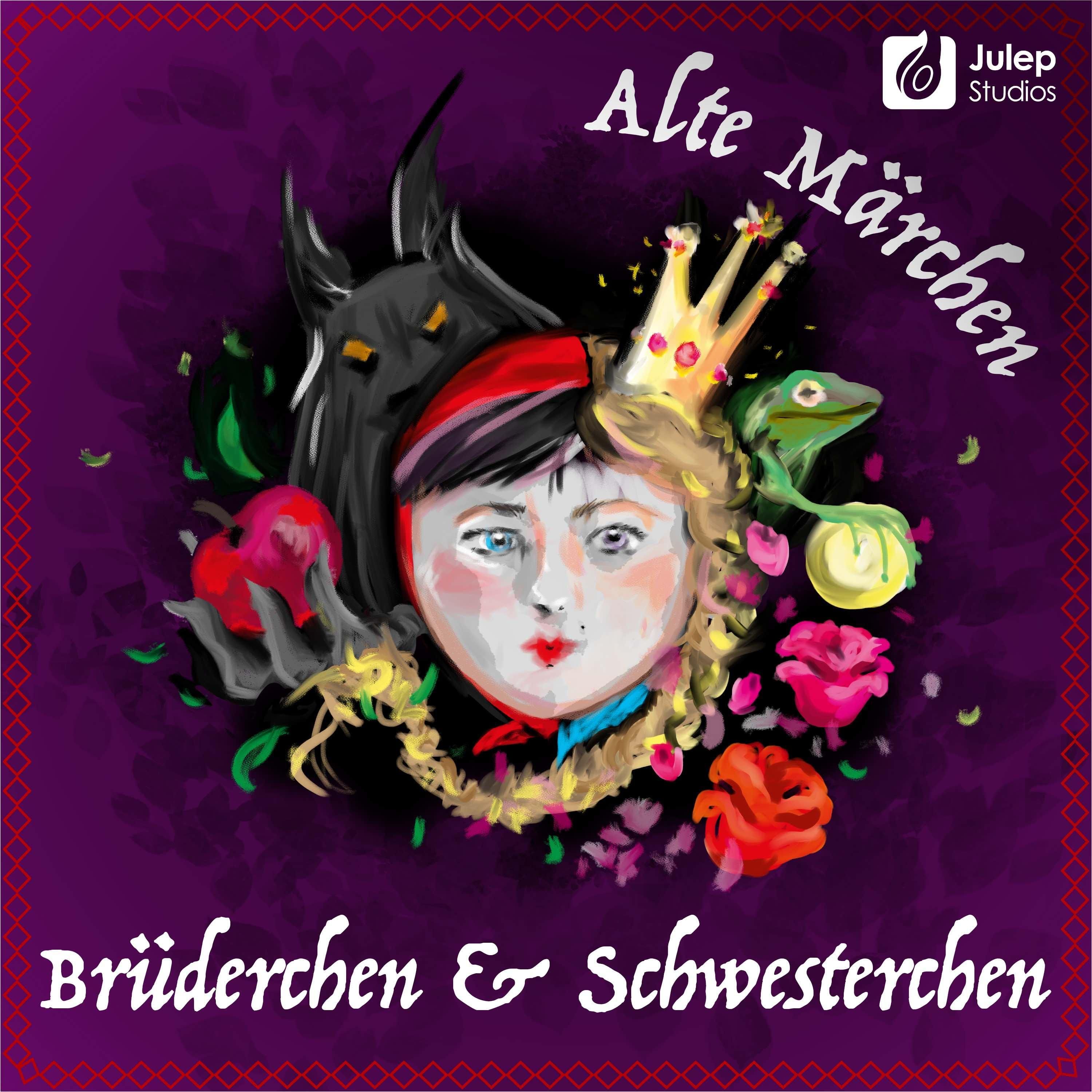 #28 Alte Märchen - Brüderchen und Schwesterchen