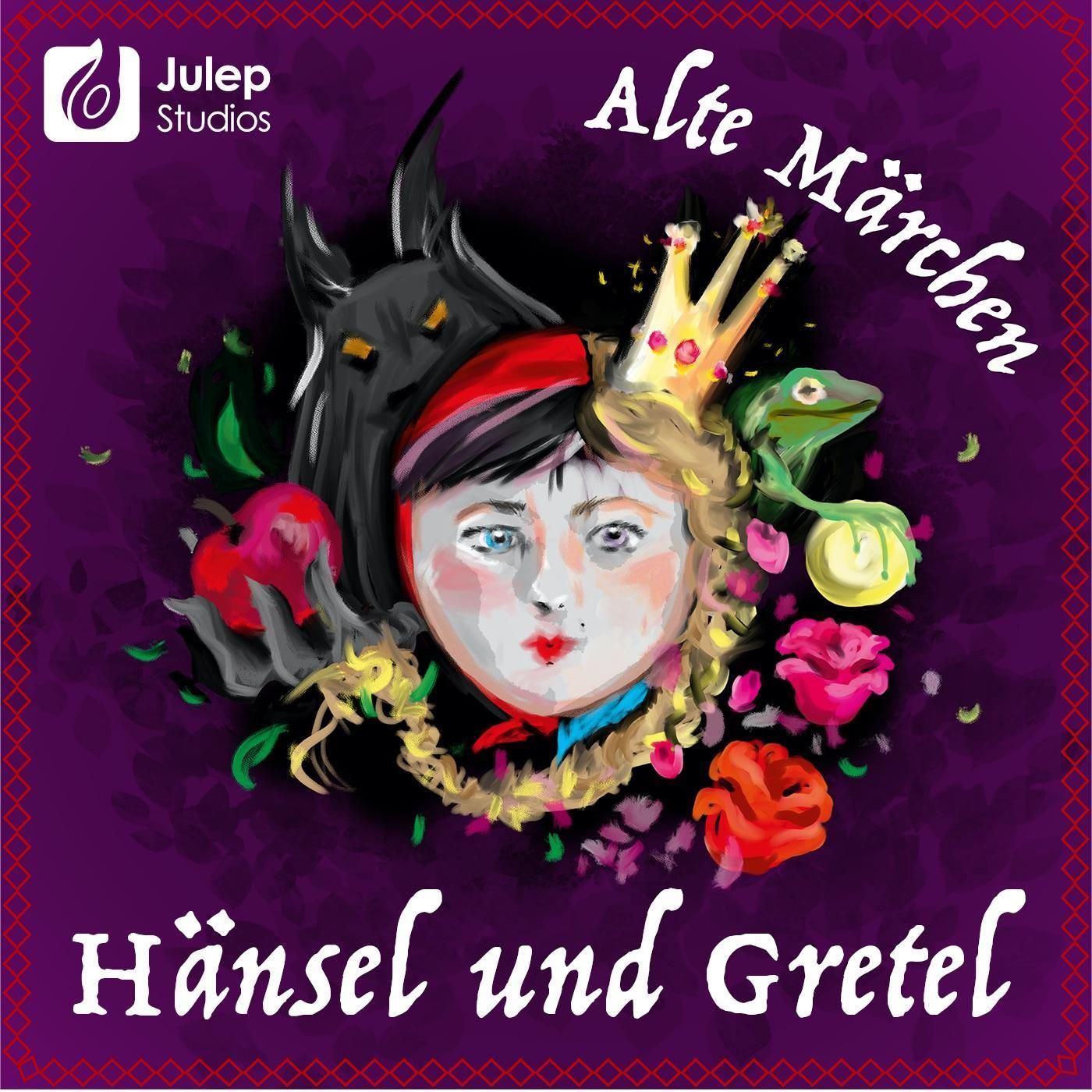 #10 Alte Märchen - Hänsel und Gretel