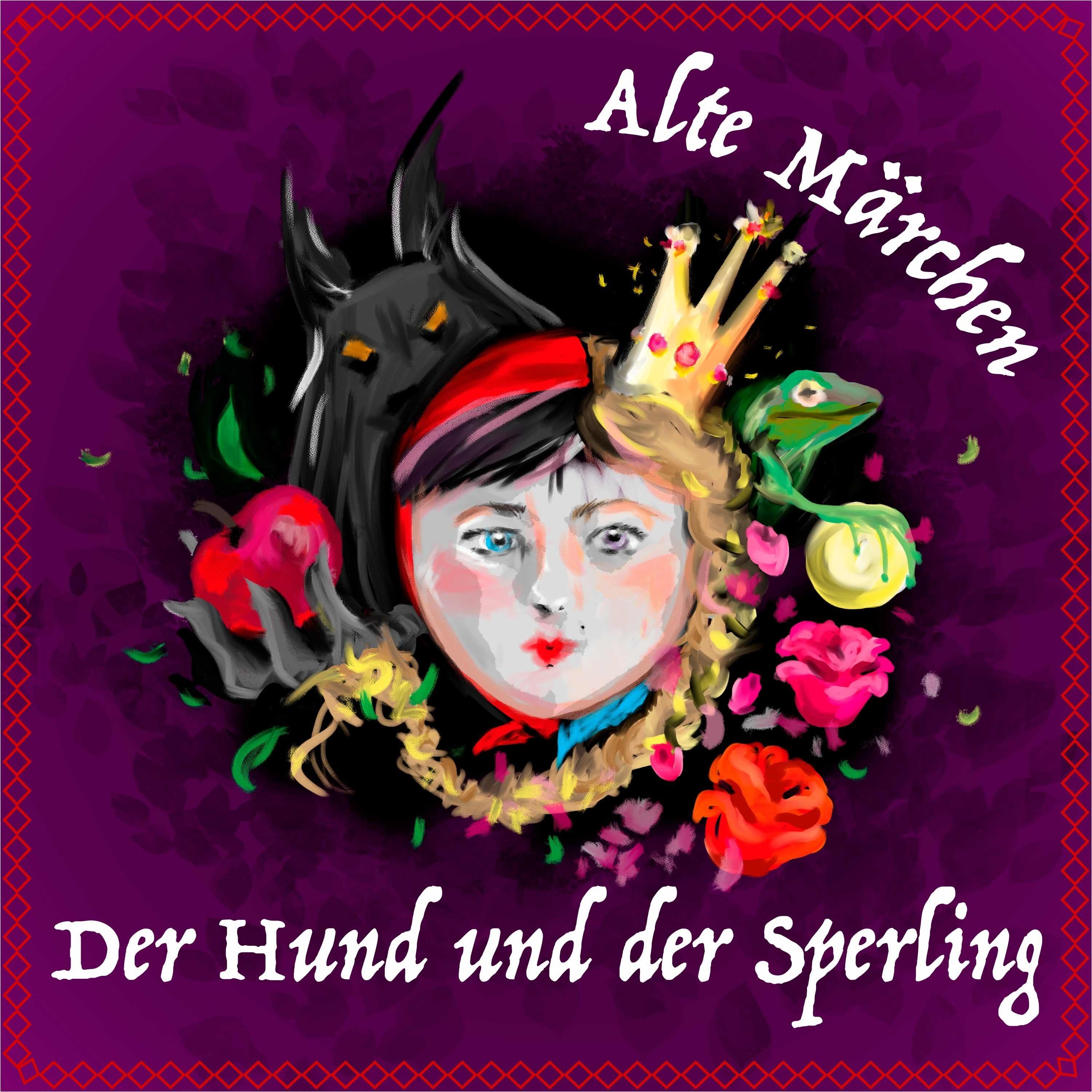#74 Alte Märchen - Der Hund und der Sperling