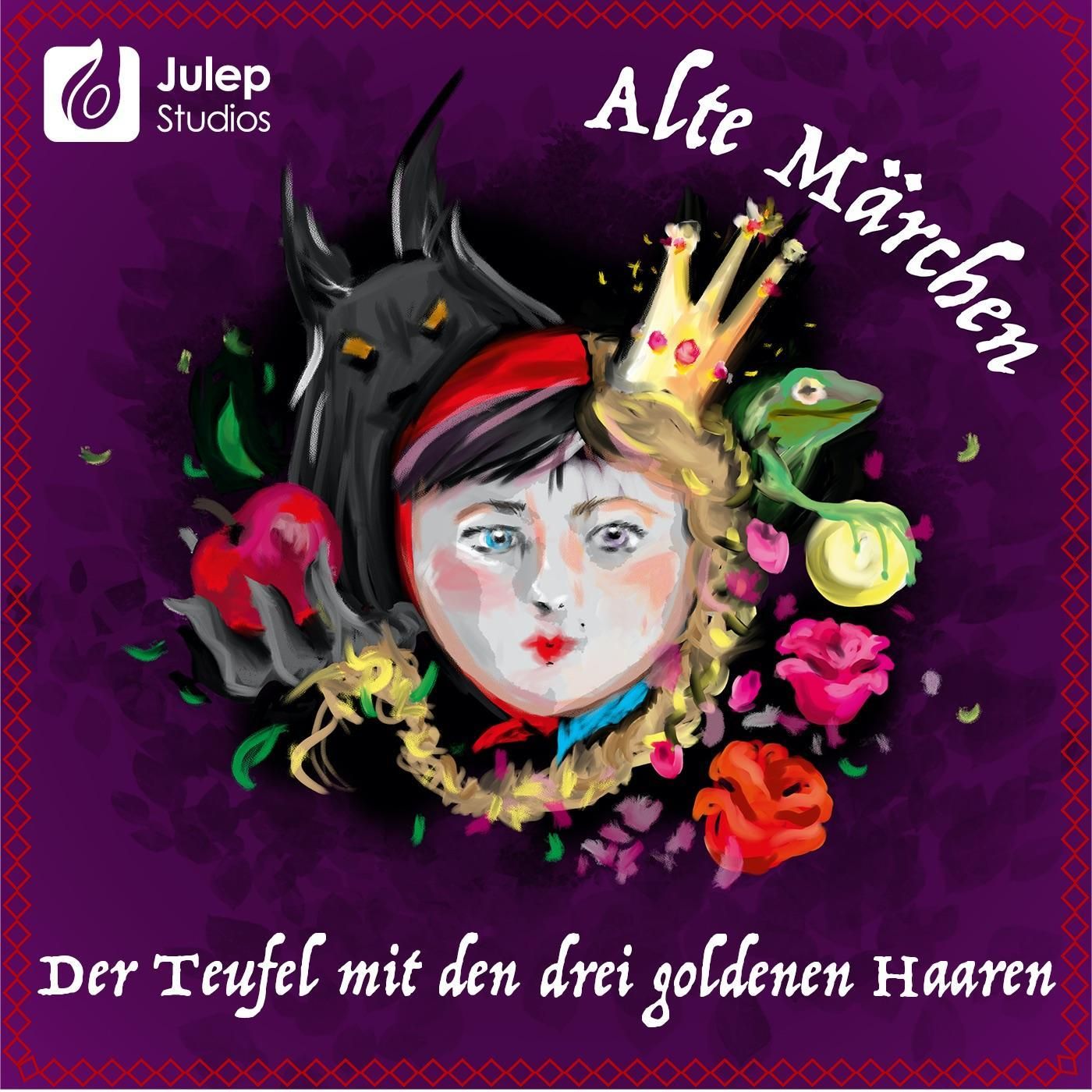 #18 Alte Märchen - Der Teufel mit den drei goldenen Haaren
