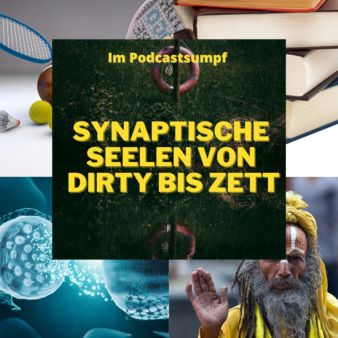 IPS56 - Synaptische Seelen von Dirty bis Zett