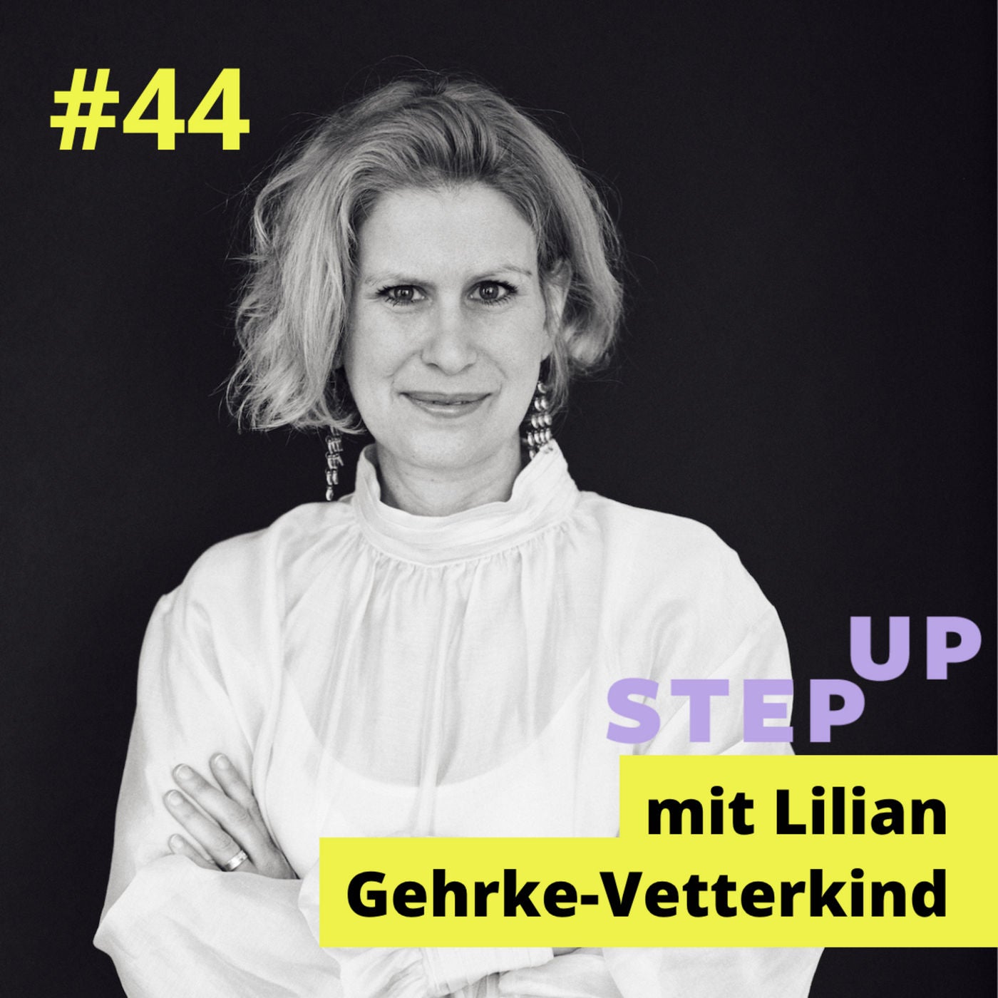 #44 Lilian Gehrke-Vetterkind – Frauen wollen führen - aber unter anderen Vorzeichen