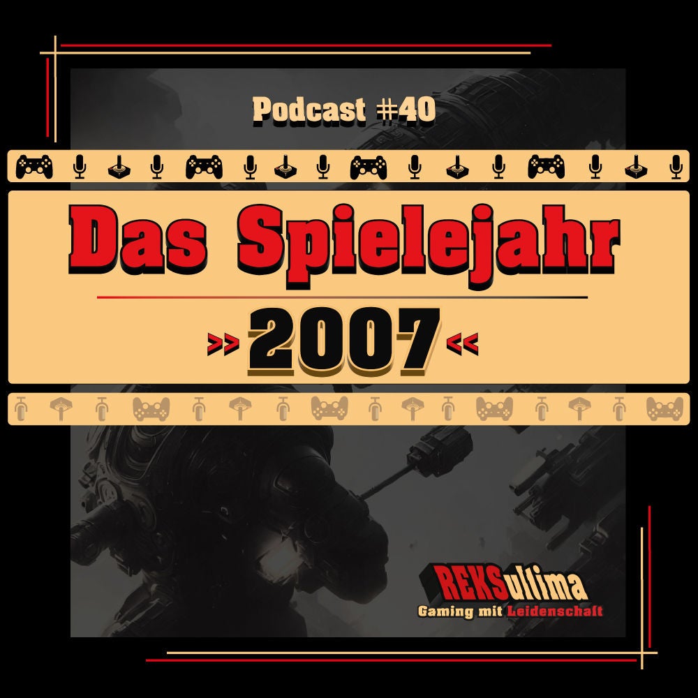 Folge 40 - Das Spielejahr 2007