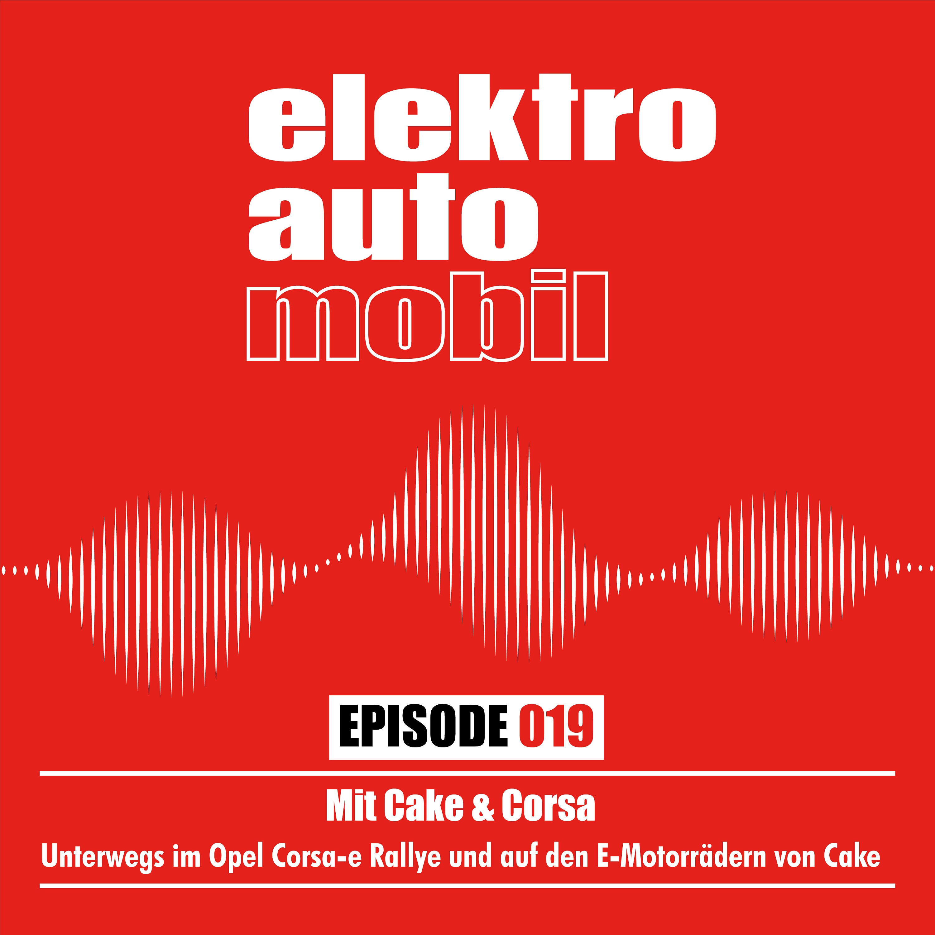 EAM 019: Mit Cake & Corsa