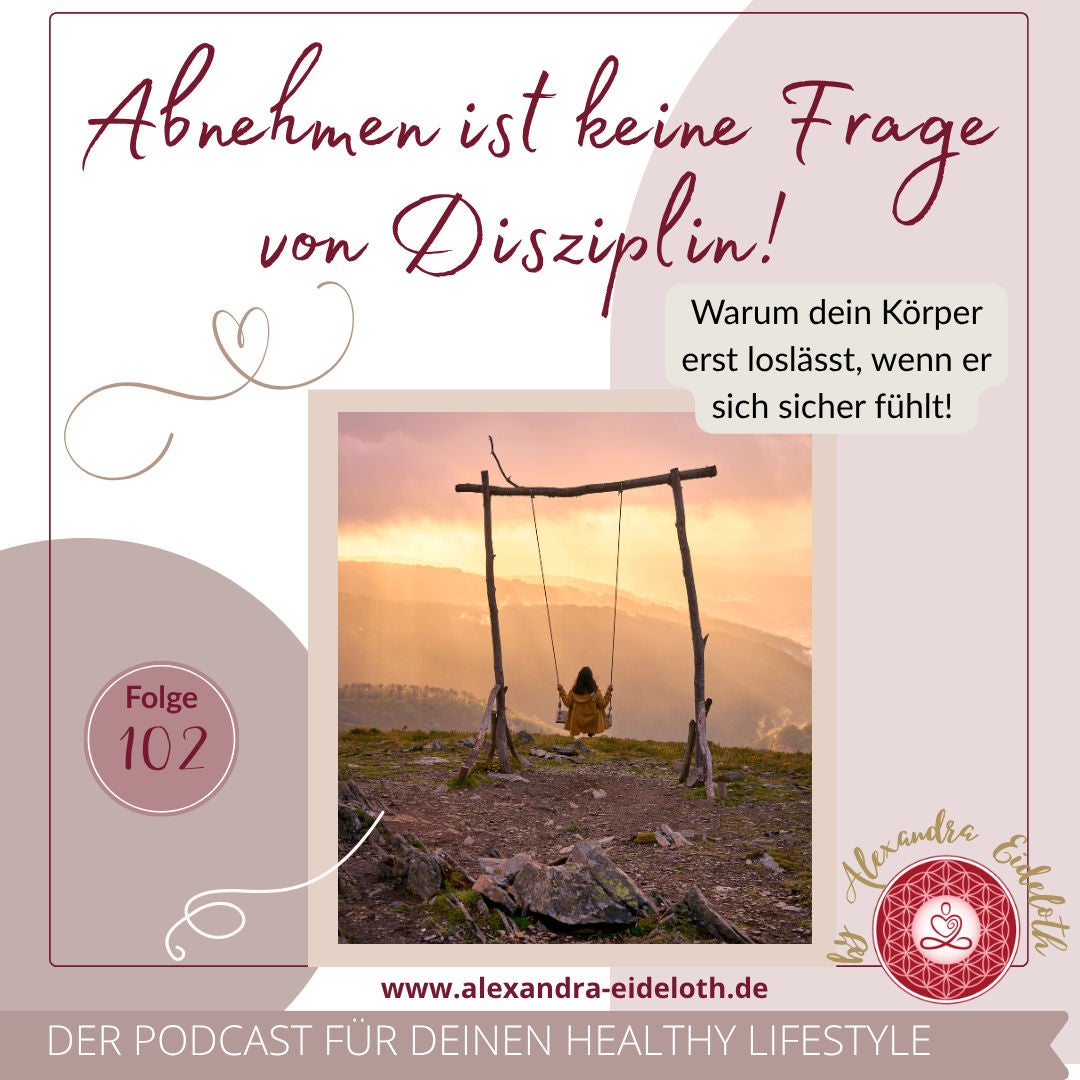 102 - Abnehmen ist keine Frage von Disziplin!