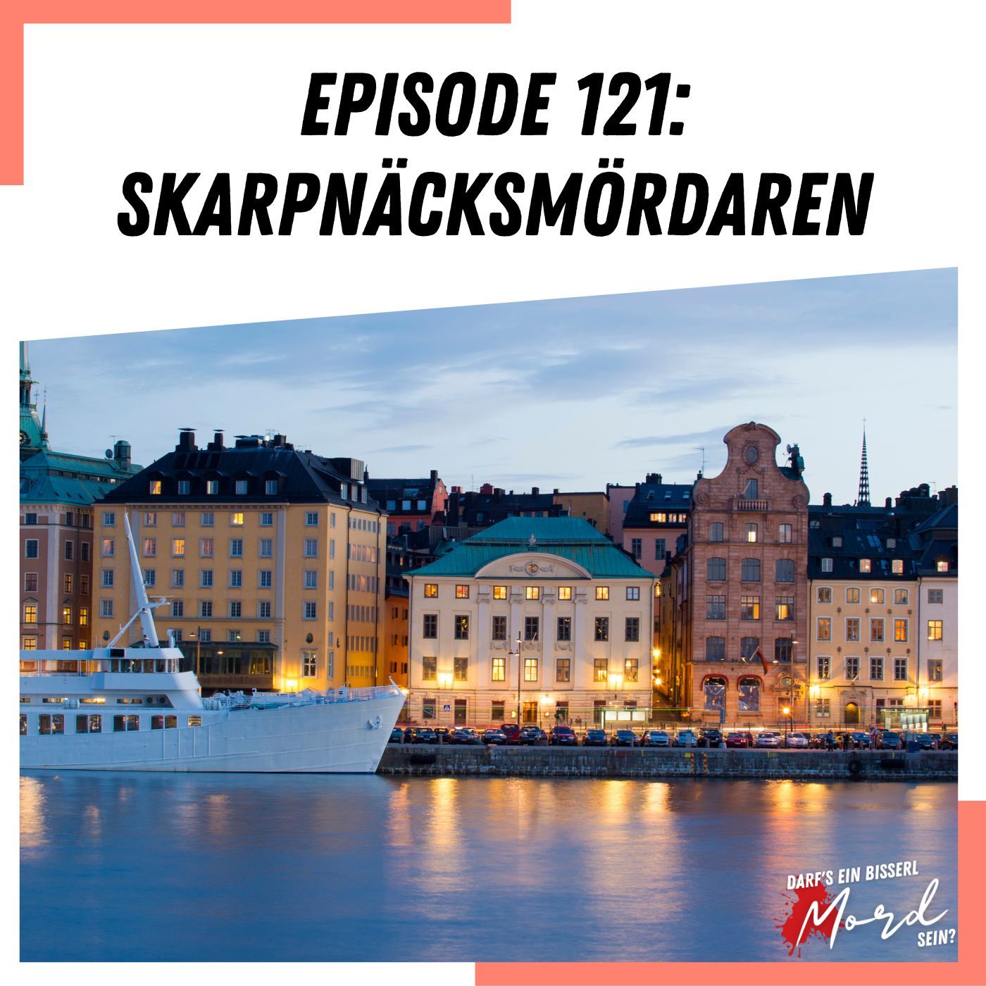 Episode 121: Skarpnäcksmördaren