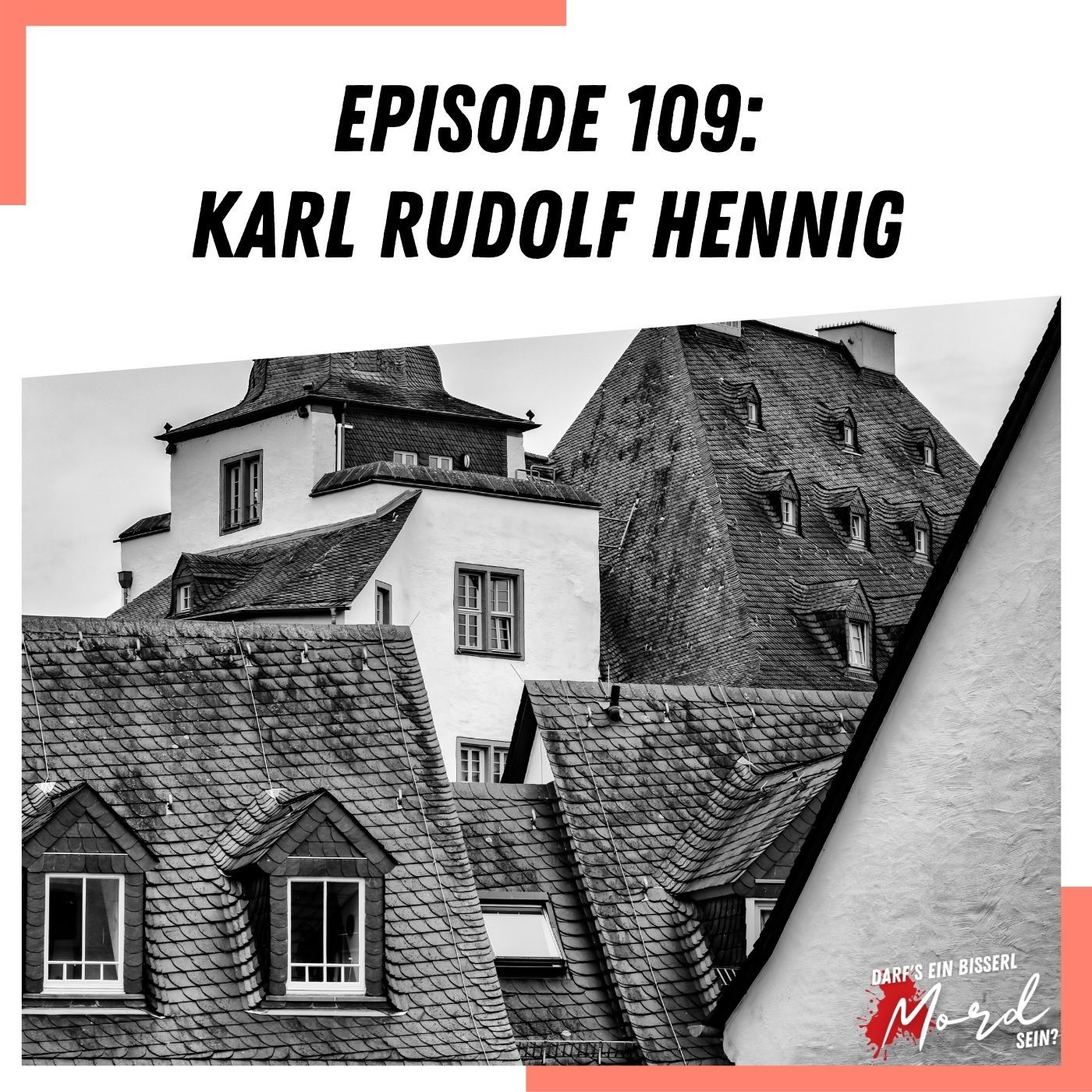 Episode 109: Karl Rudolf Hennig