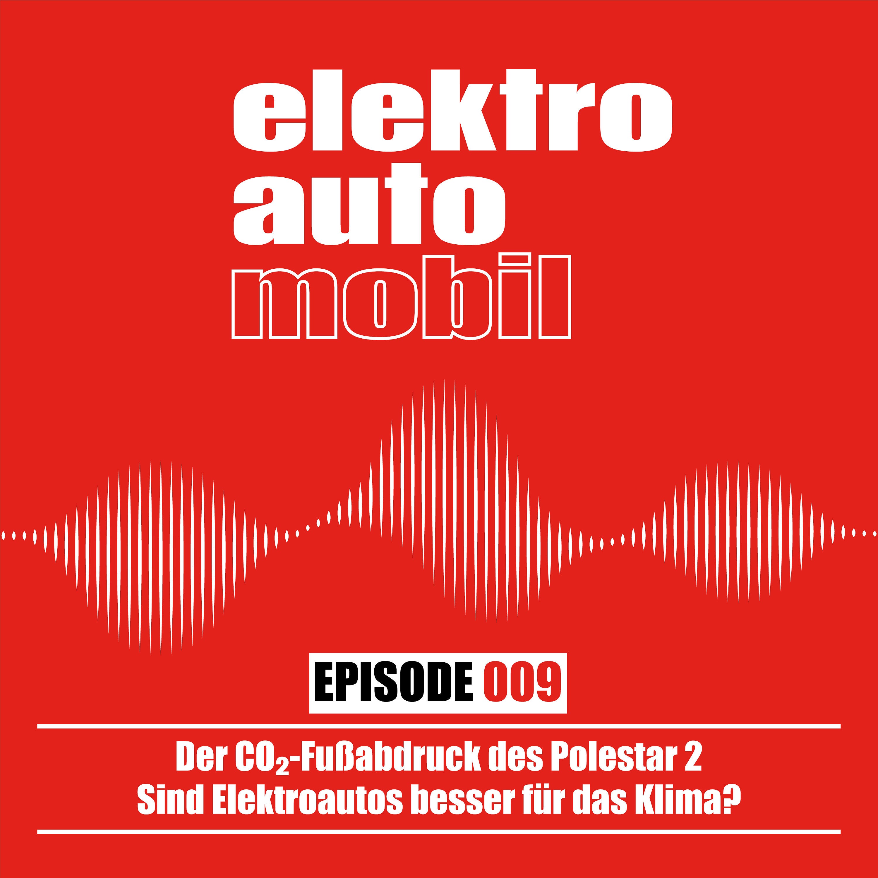 EAM 009: Der CO2-Fußabdruck des Polestar 2