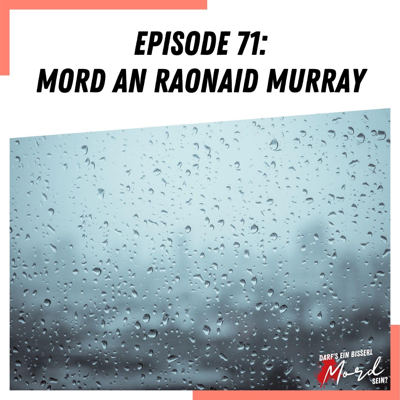 Episode 71: Mord an Raonaid Murray - UNGELÖST