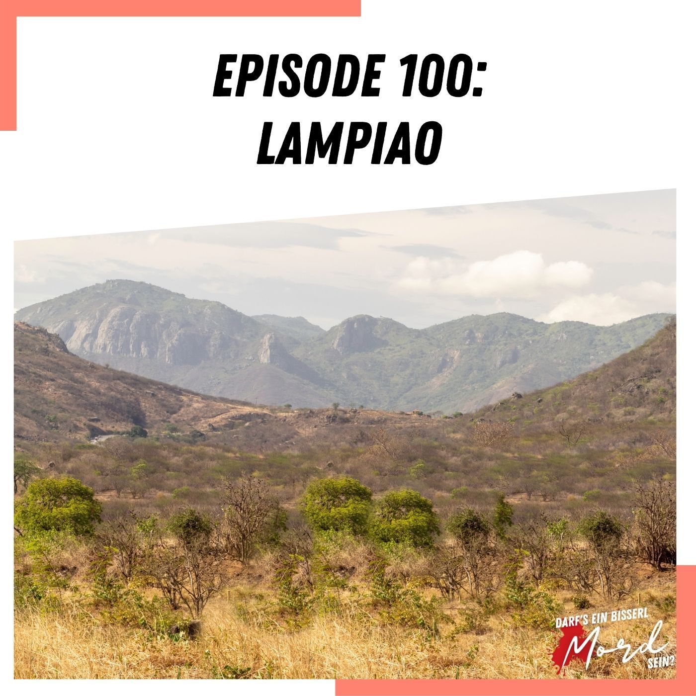 Episode 100: Lampiao