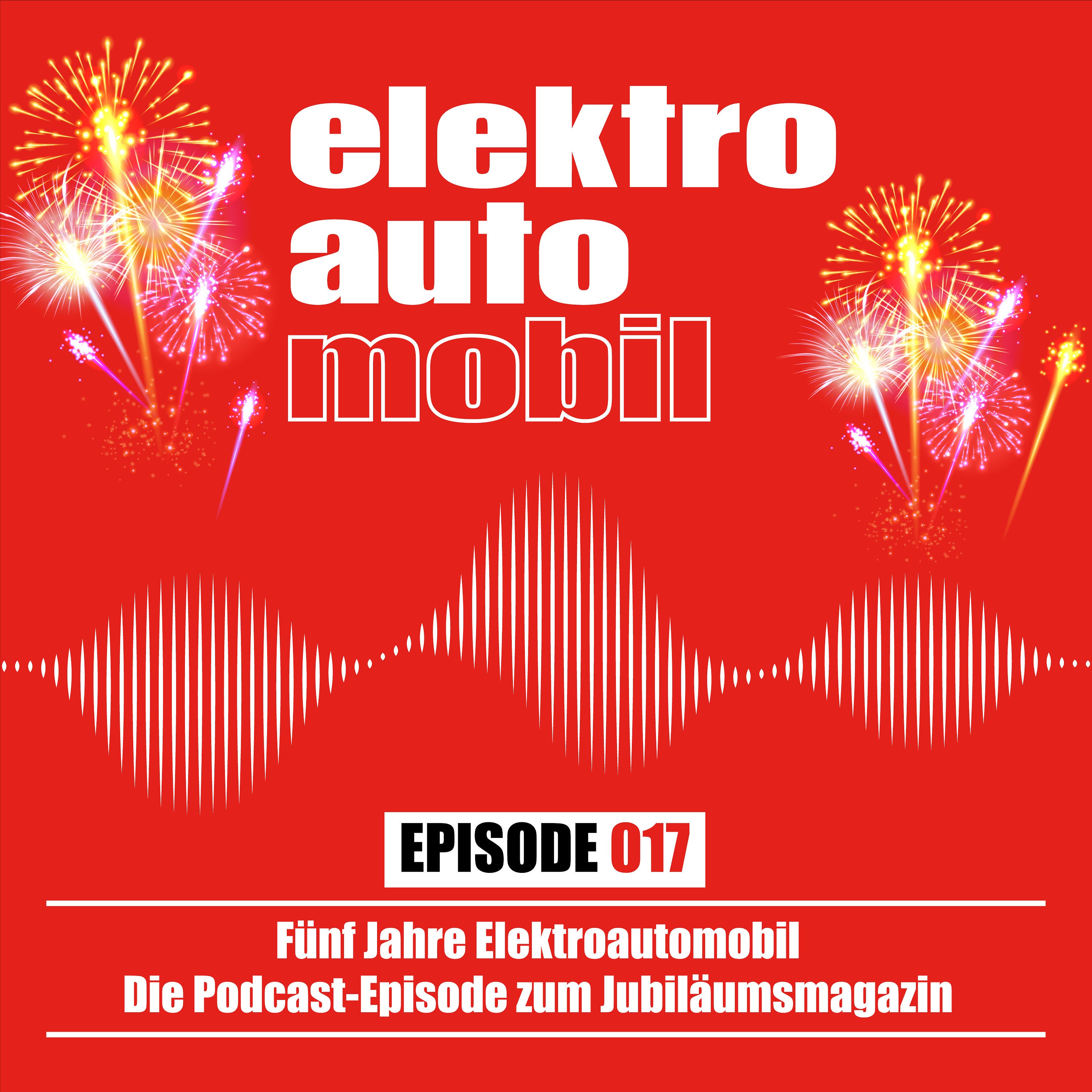 EAM 017: Fünf Jahre Elektroautomobil