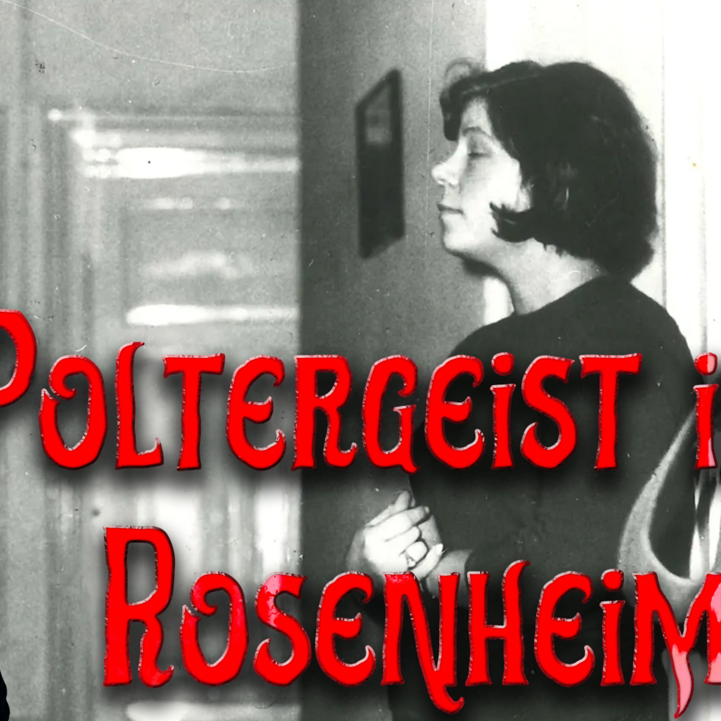 Der Spuk von Rosenheim – Deutschlands unheimlichster Poltergeist-Fall?