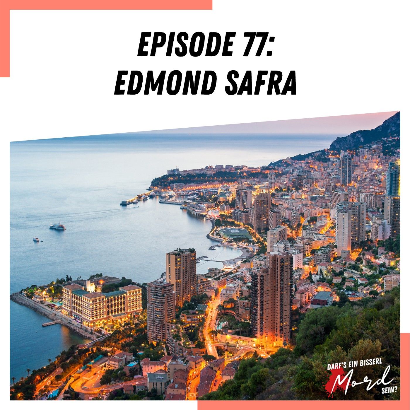 Episode 77: Edmond Safra