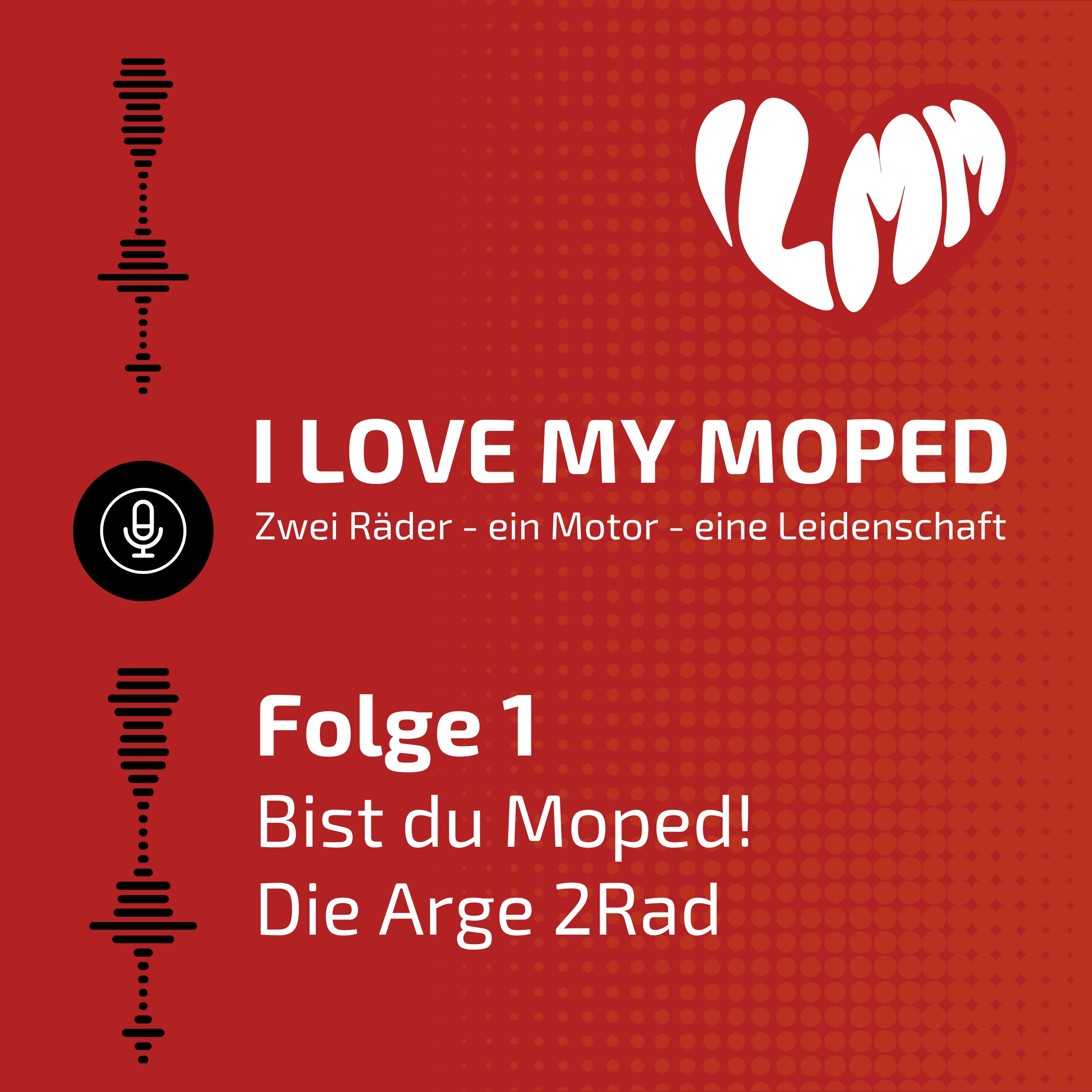 Bist du Moped - die Arge 2Rad