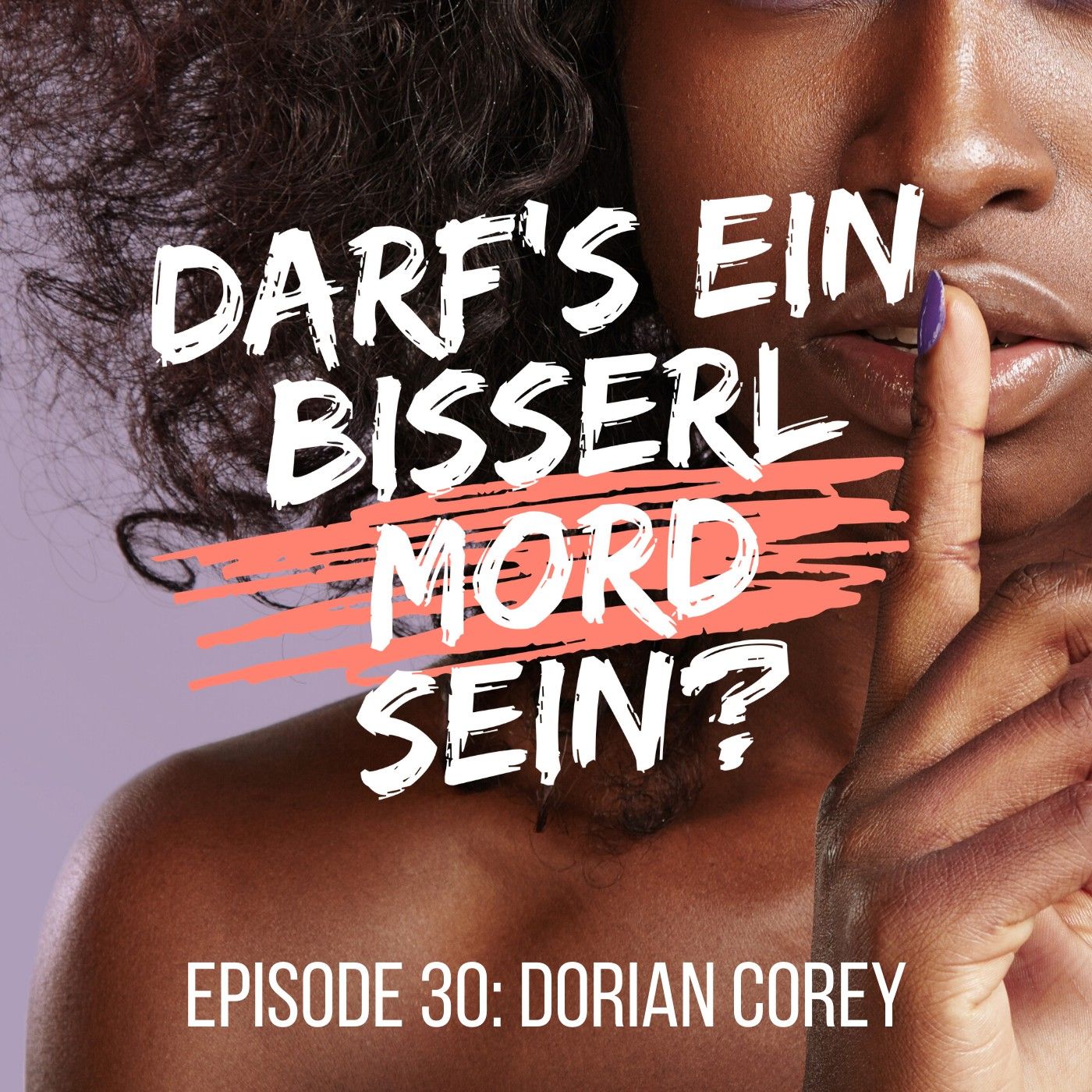 Episode 30: Dorian Corey - UNGELÖST