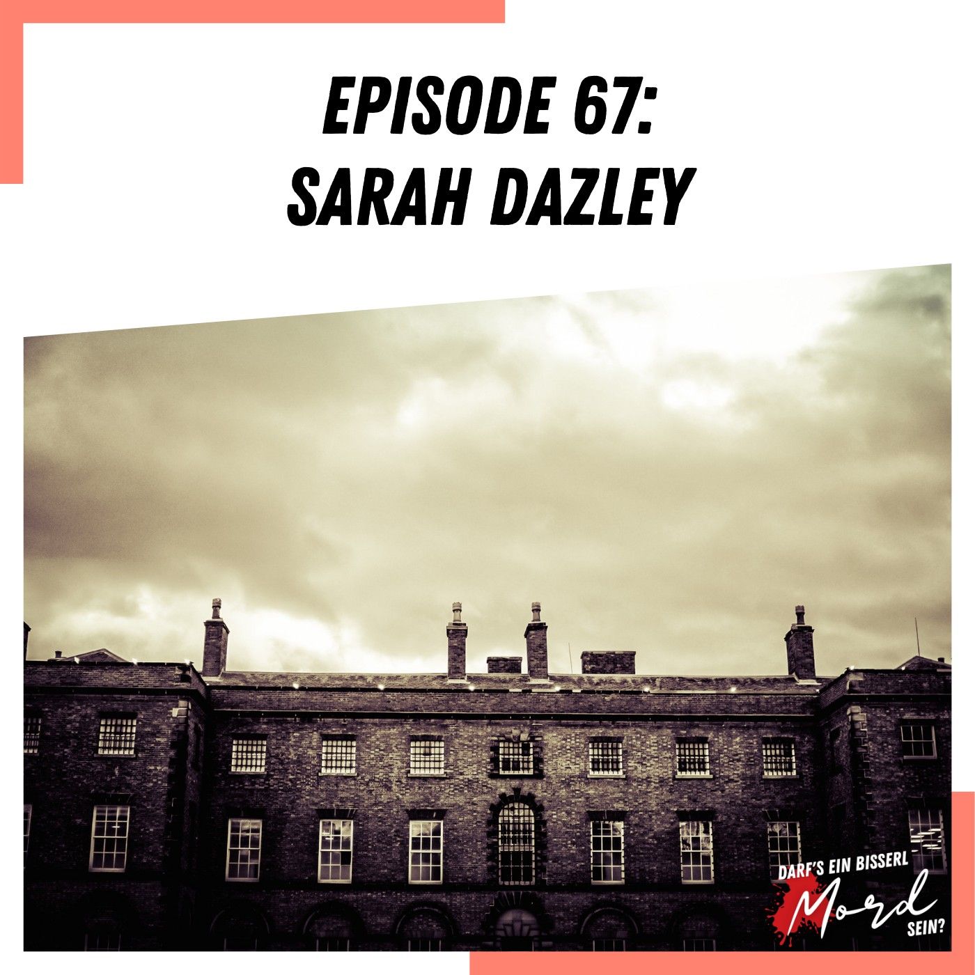 Episode 67: Sarah Dazley
