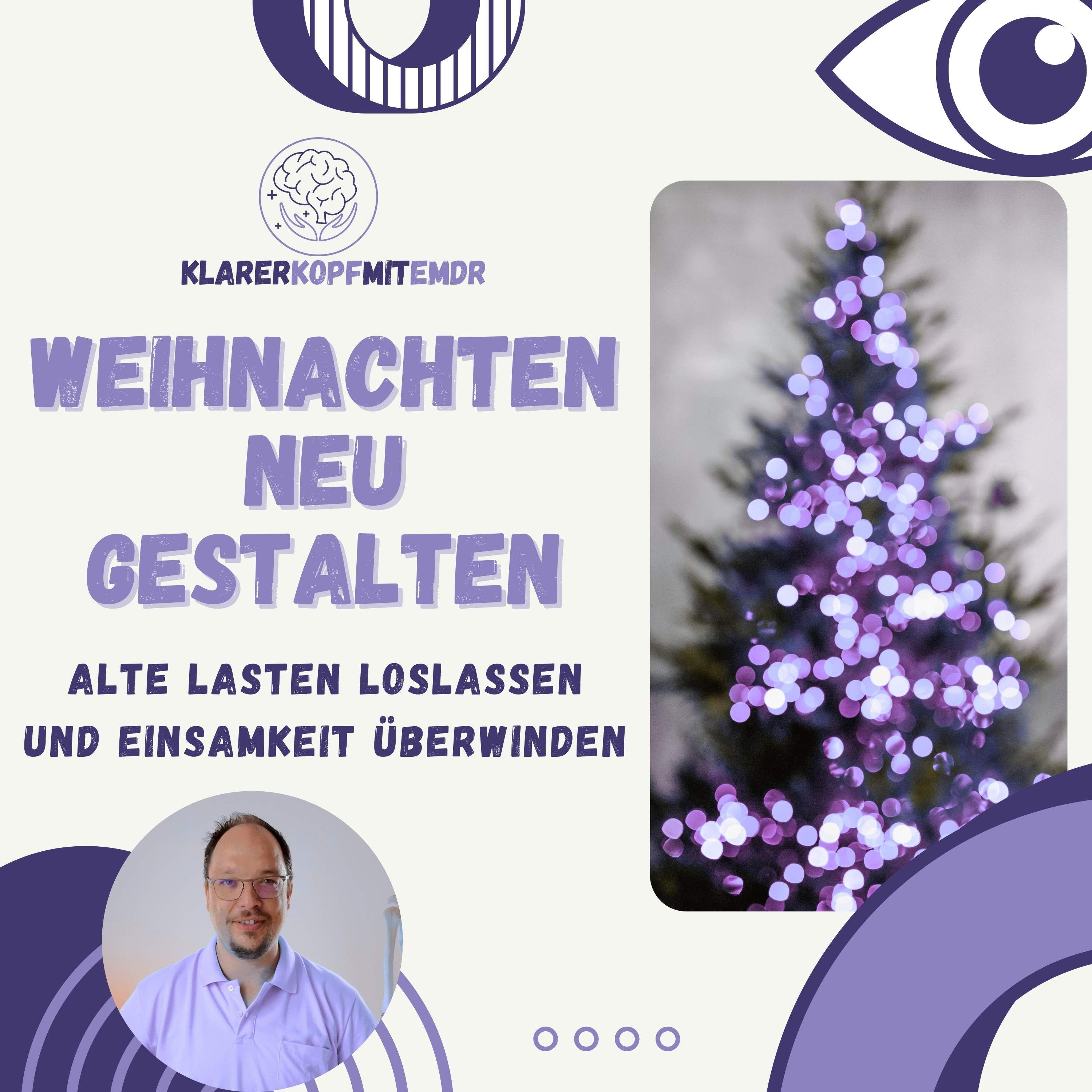 #16 Weihnachten neu gestalten: Alte Lasten loslassen und Einsamkeit überwinden