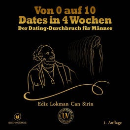 Von 0 auf 10 Dates in 4 Wochen
