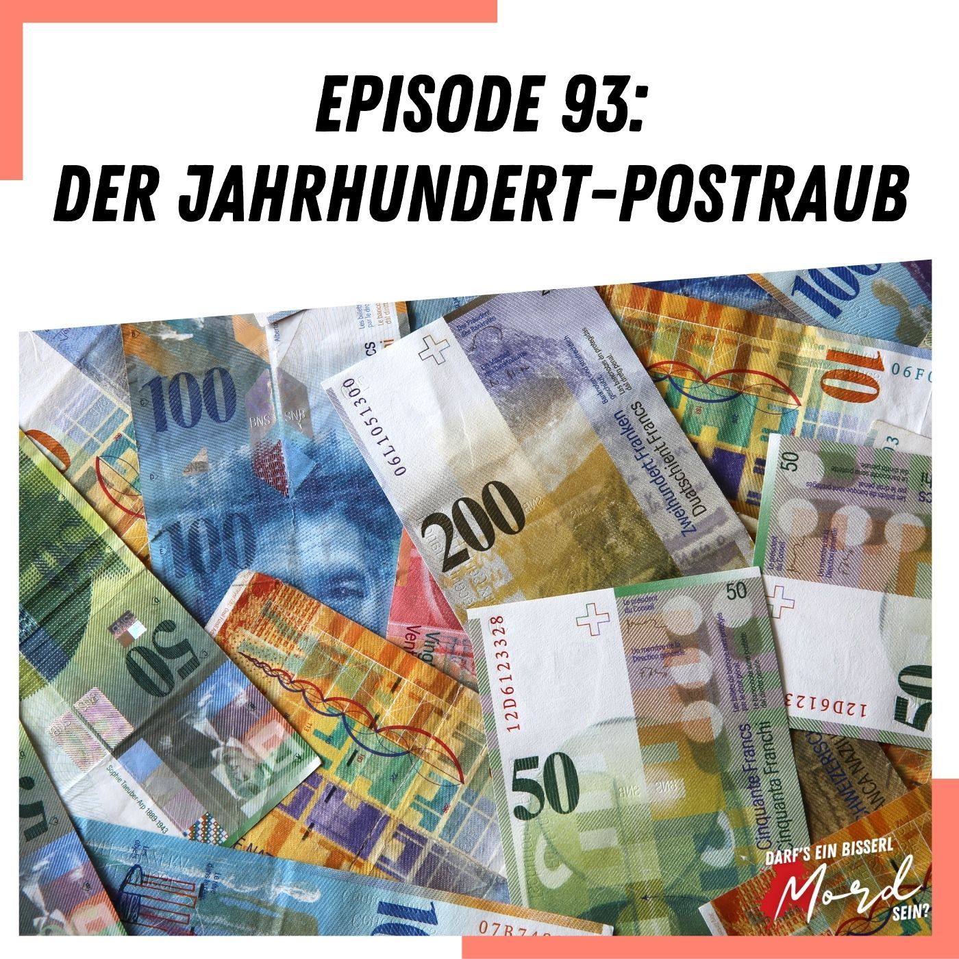 Episode 93: Der Jahrhundert-Postraub