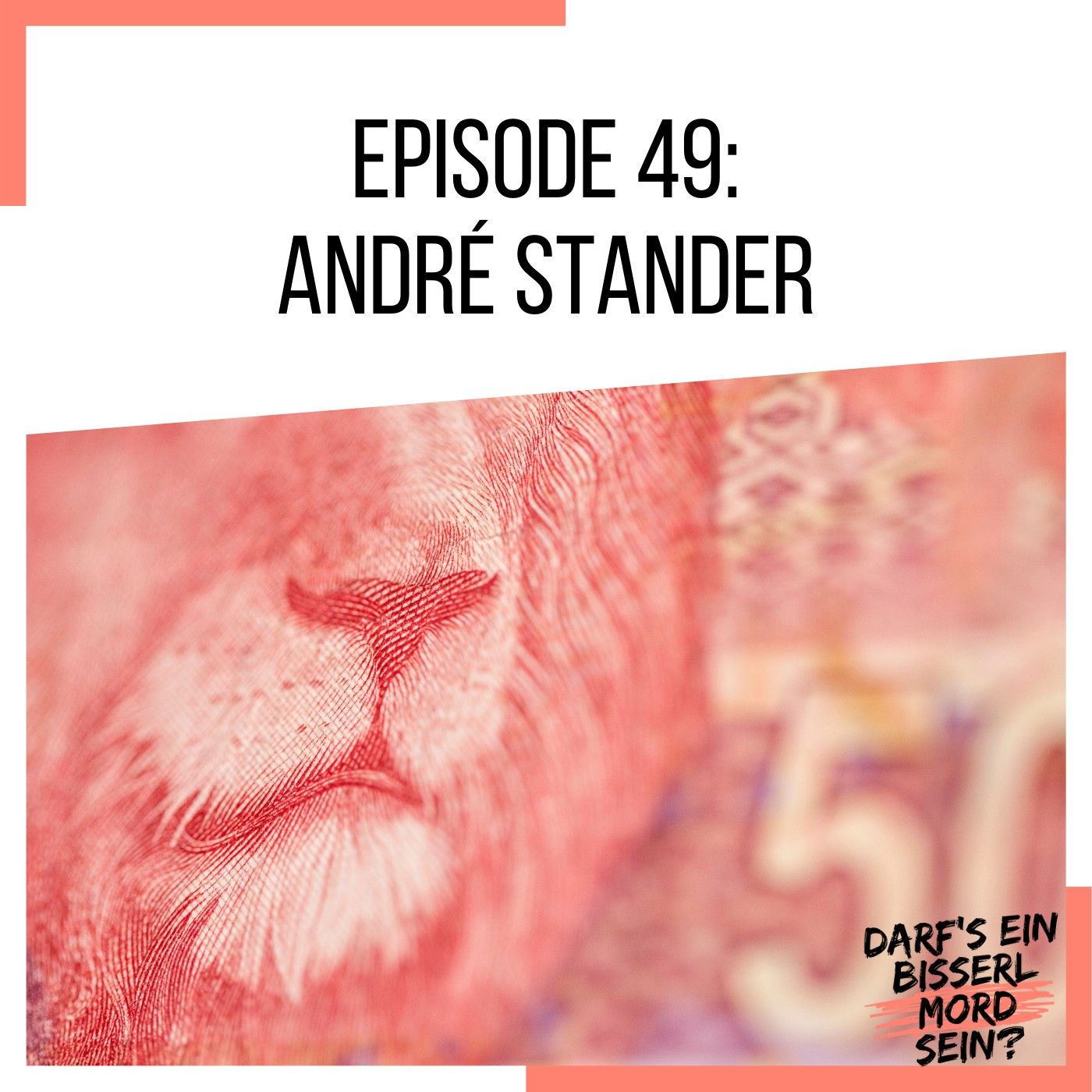Episode 49: André Stander