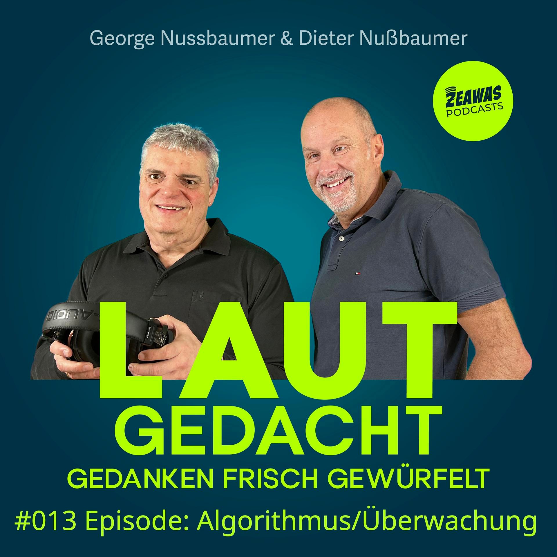 #013 Laut gedacht "Algorithmus/Überwachung"