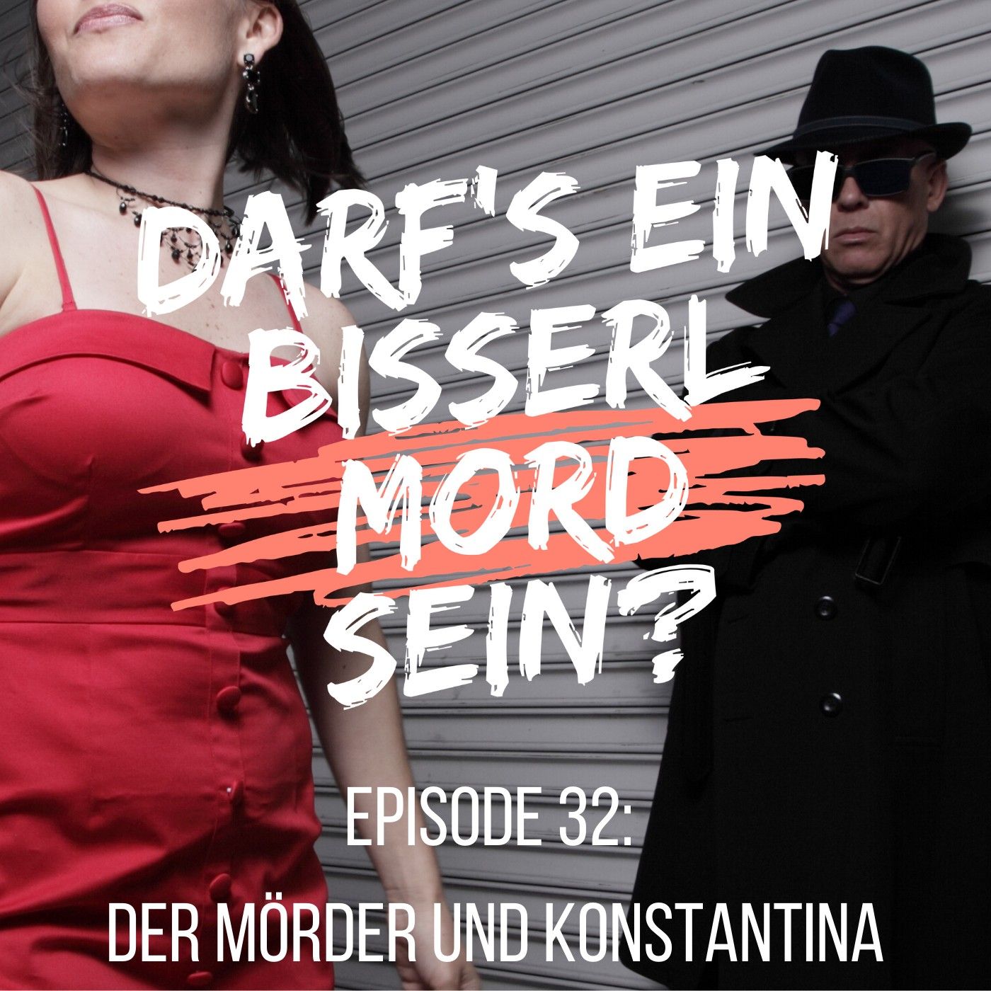 Episode 32: Der Mörder und Konstantina
