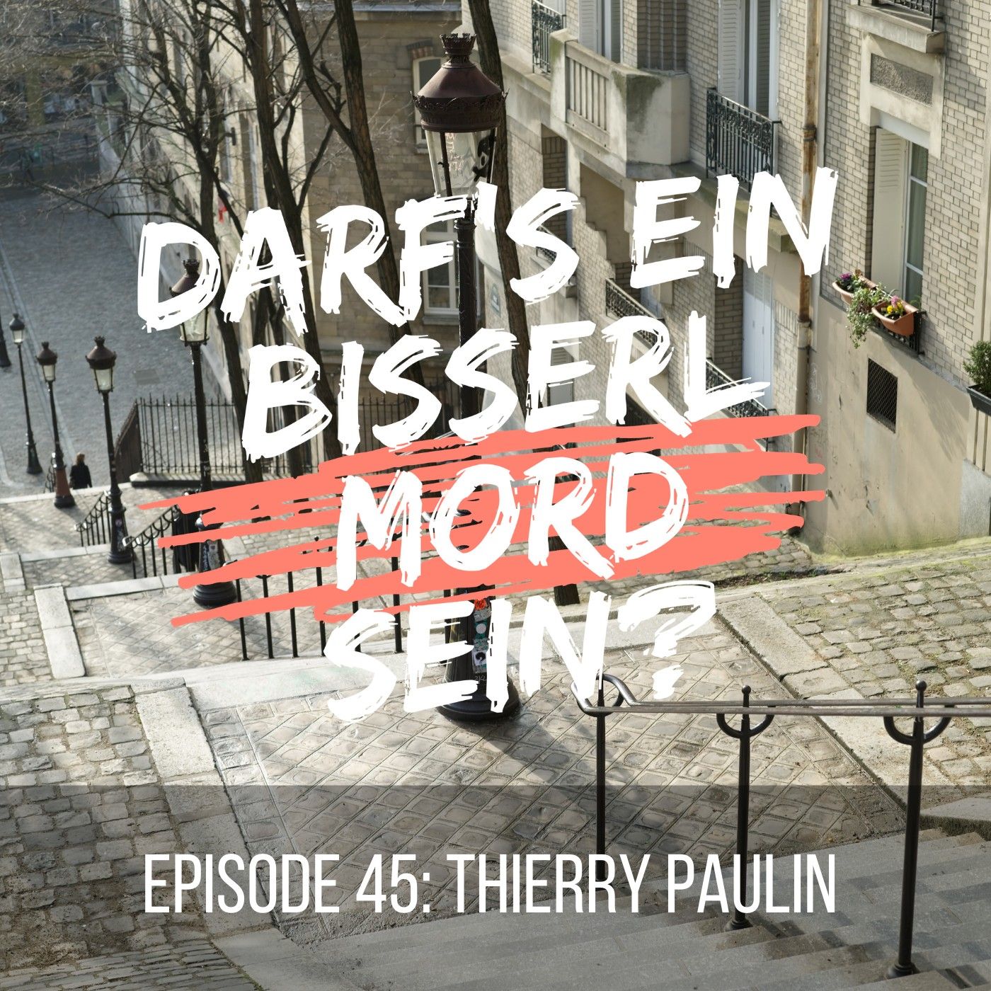 Episode 45: Thierry Paulin