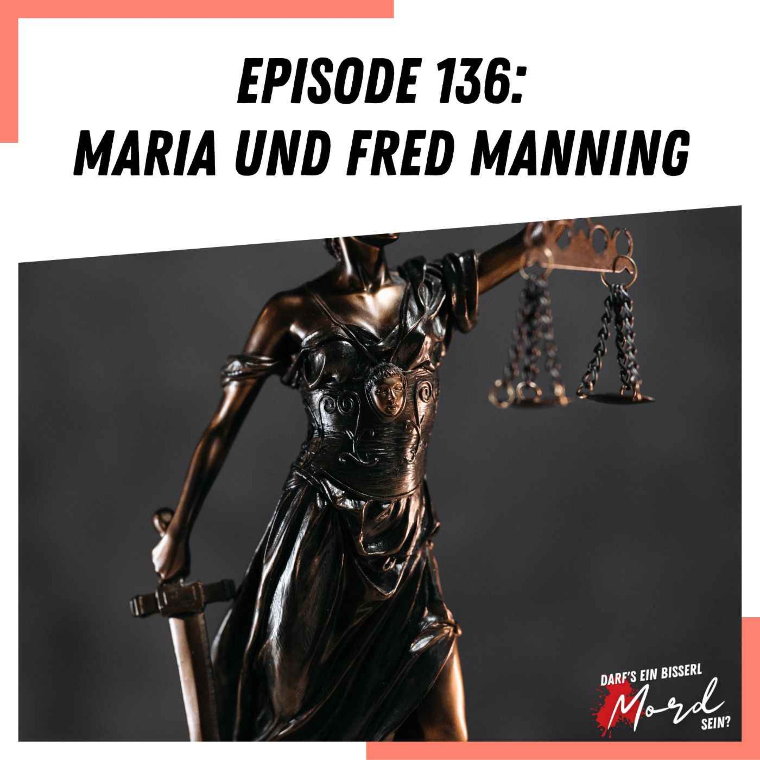 Episode 136: Maria und Fred Manning