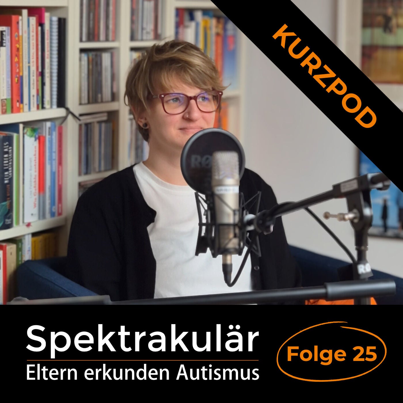 Spektrakulär - Folge 25 als Kurzpod: "Der Verstand muss sich irgendwann ergeben: Dann fühl jetzt halt!“