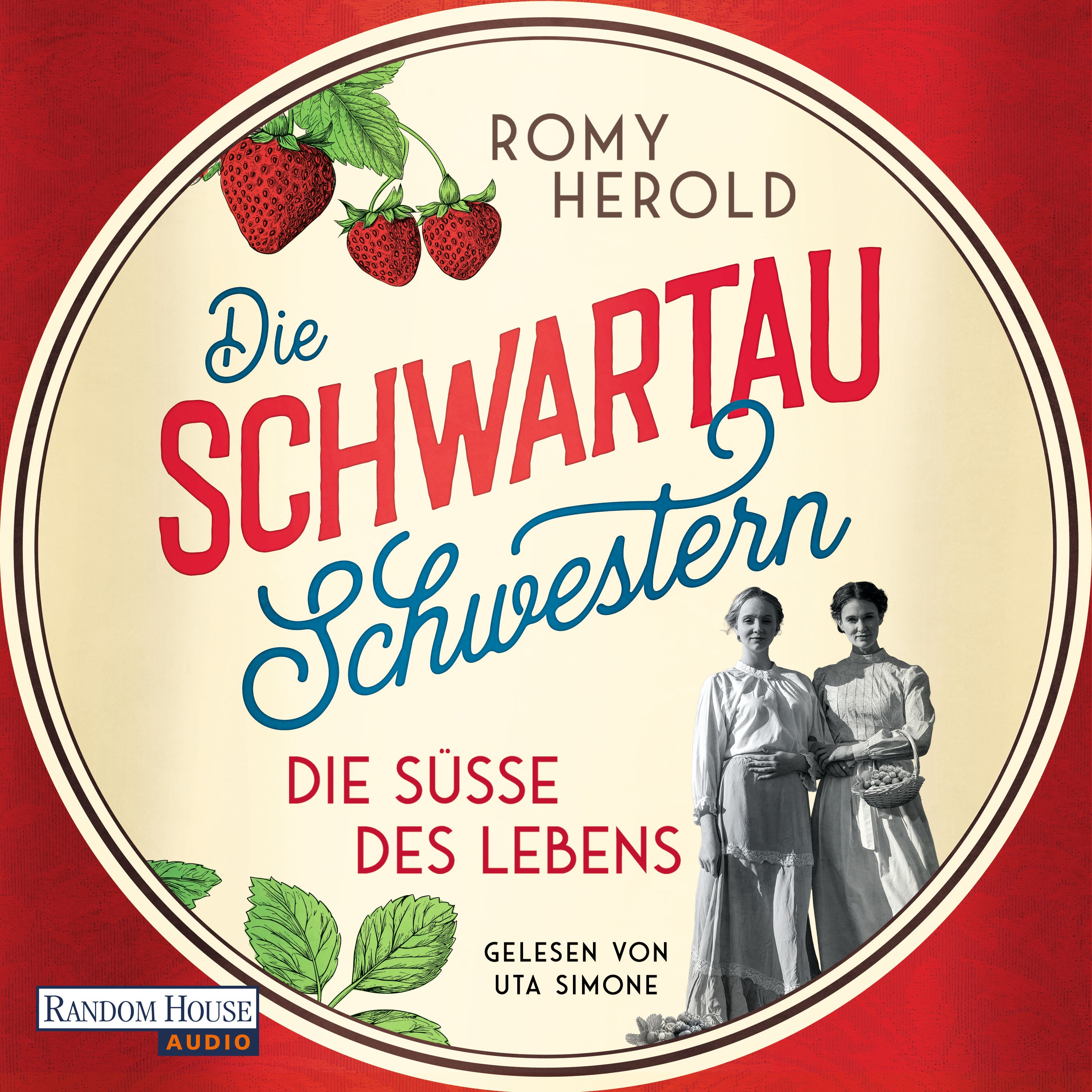 Die Schwartau-Schwestern - Die Süße des Lebens