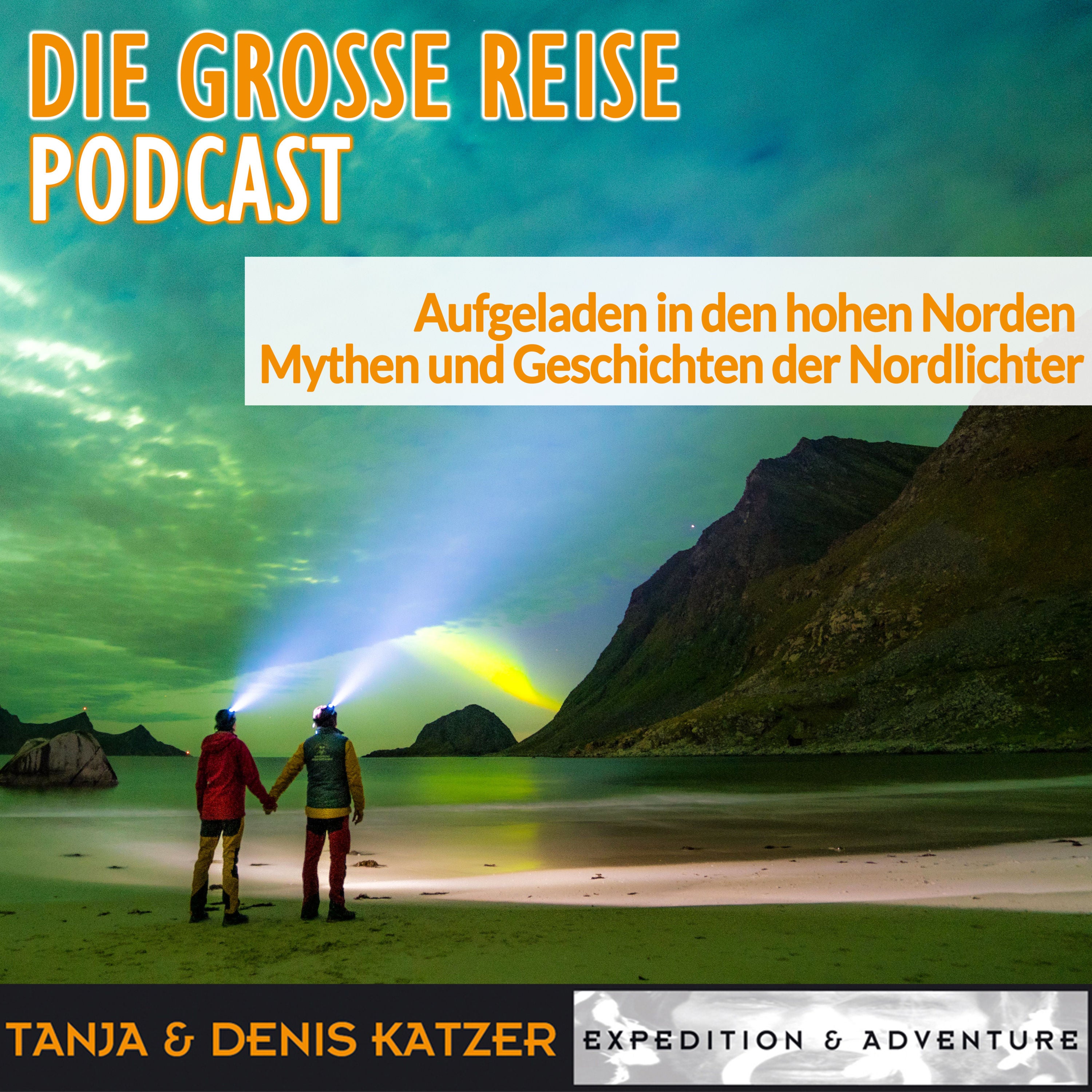Mythen und Geschichten der Nordlichter - Aufgeladen in den hohen Norden
