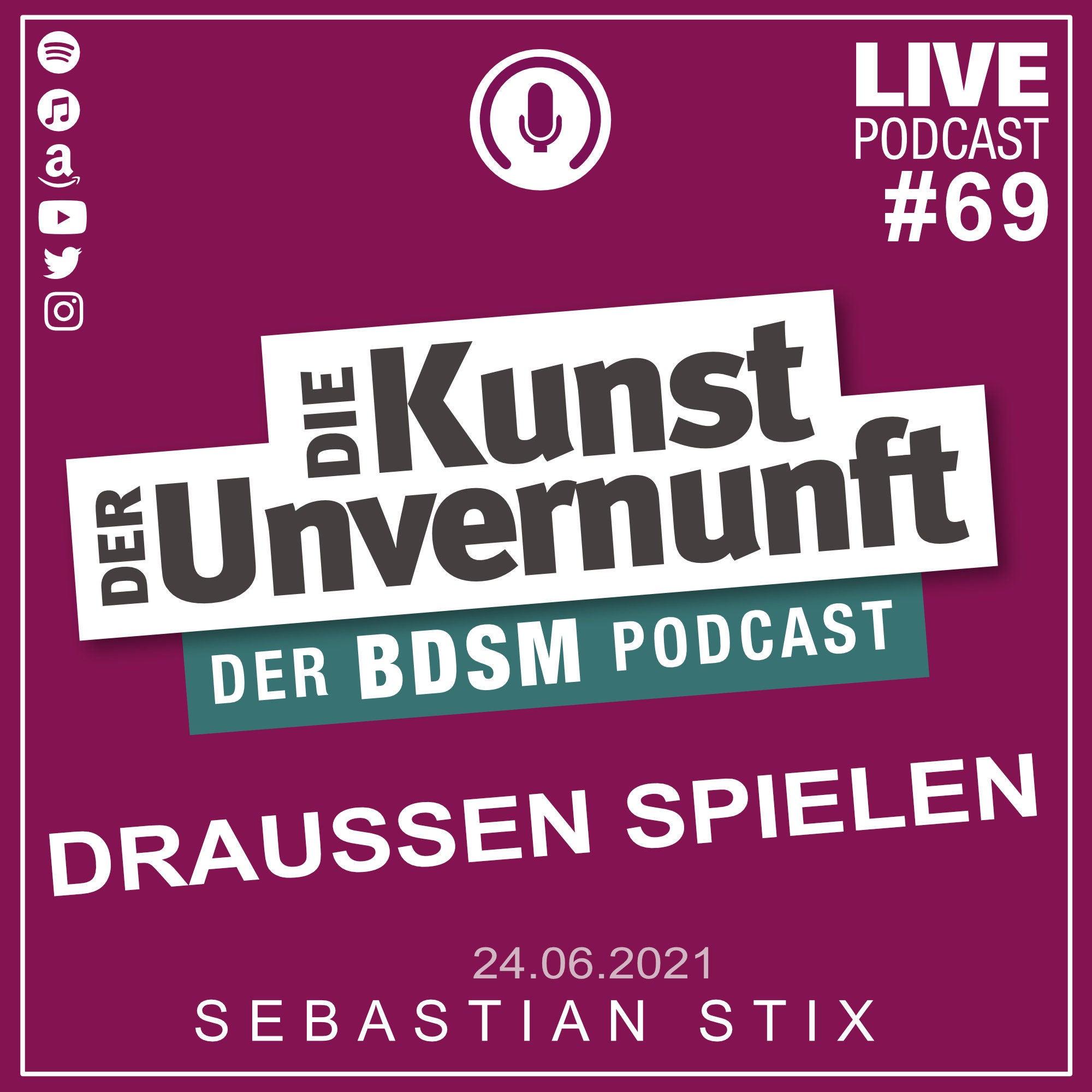 Unvernunft Live 24.06.2021 - Thema DRAUSSEN