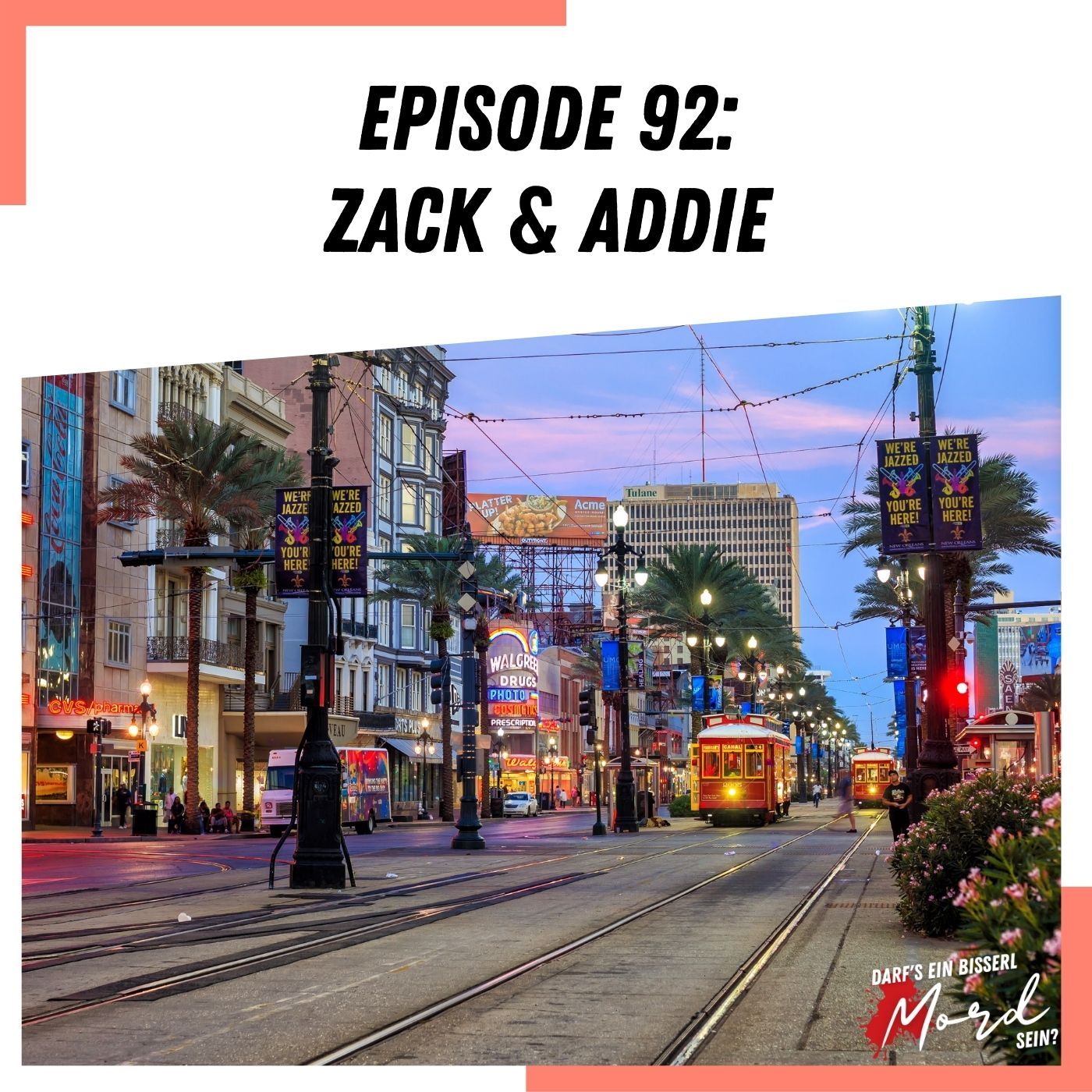 Episode 92: Zack und Addie