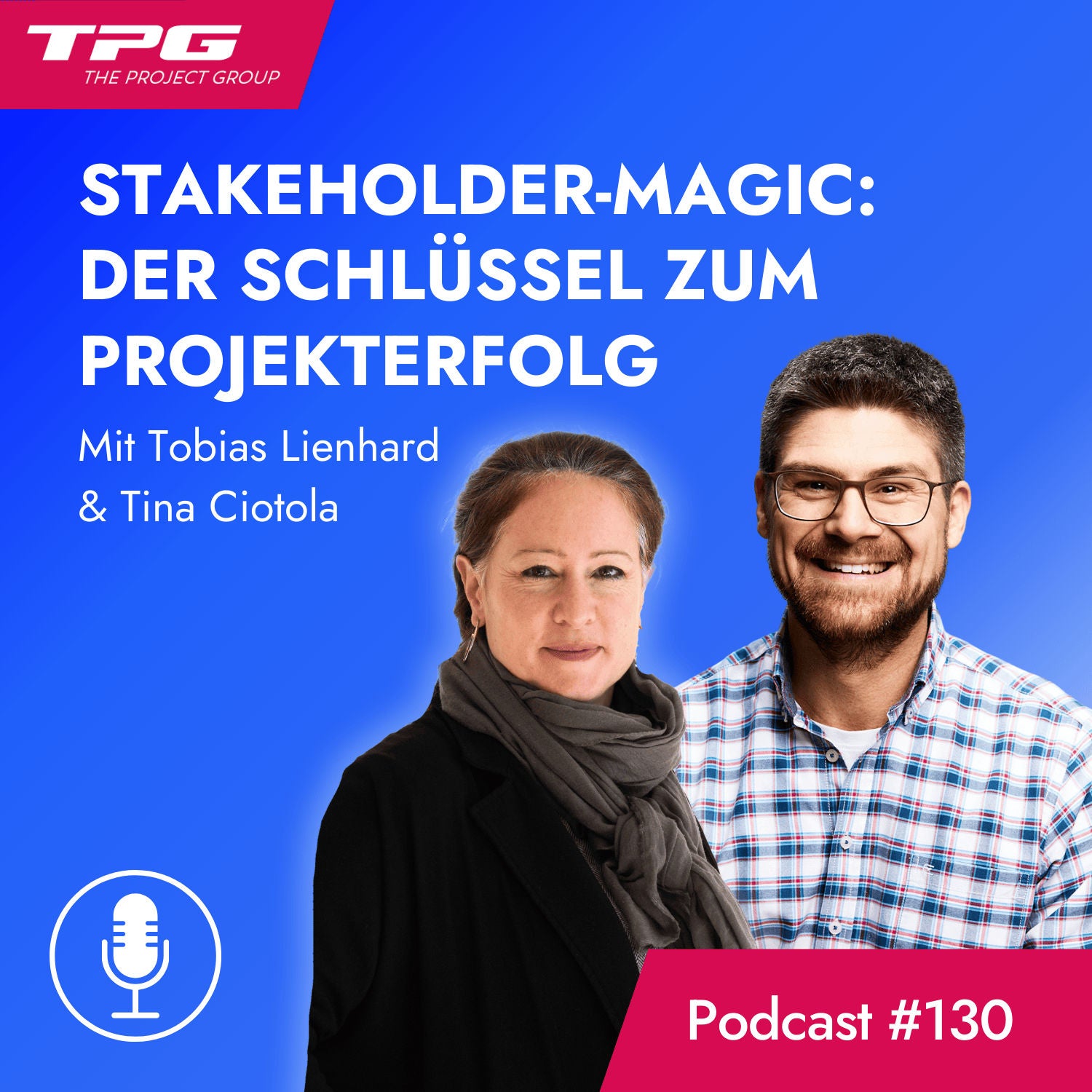 #130 Stakeholder-Magic: Der Schlüssel zum Projekterfolg