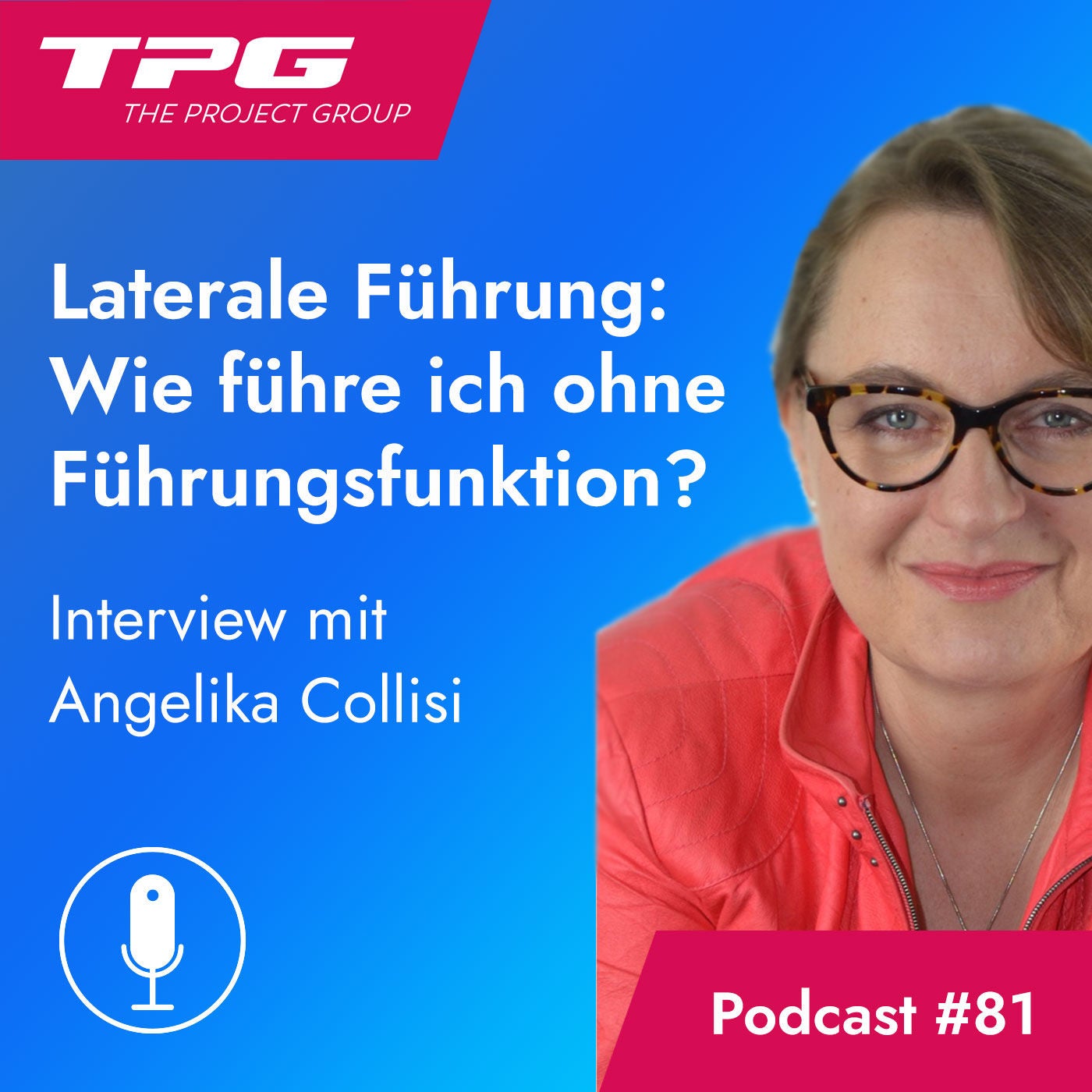 #81 Laterale Führung: Wie führe ich ohne Führungsfunktion?
