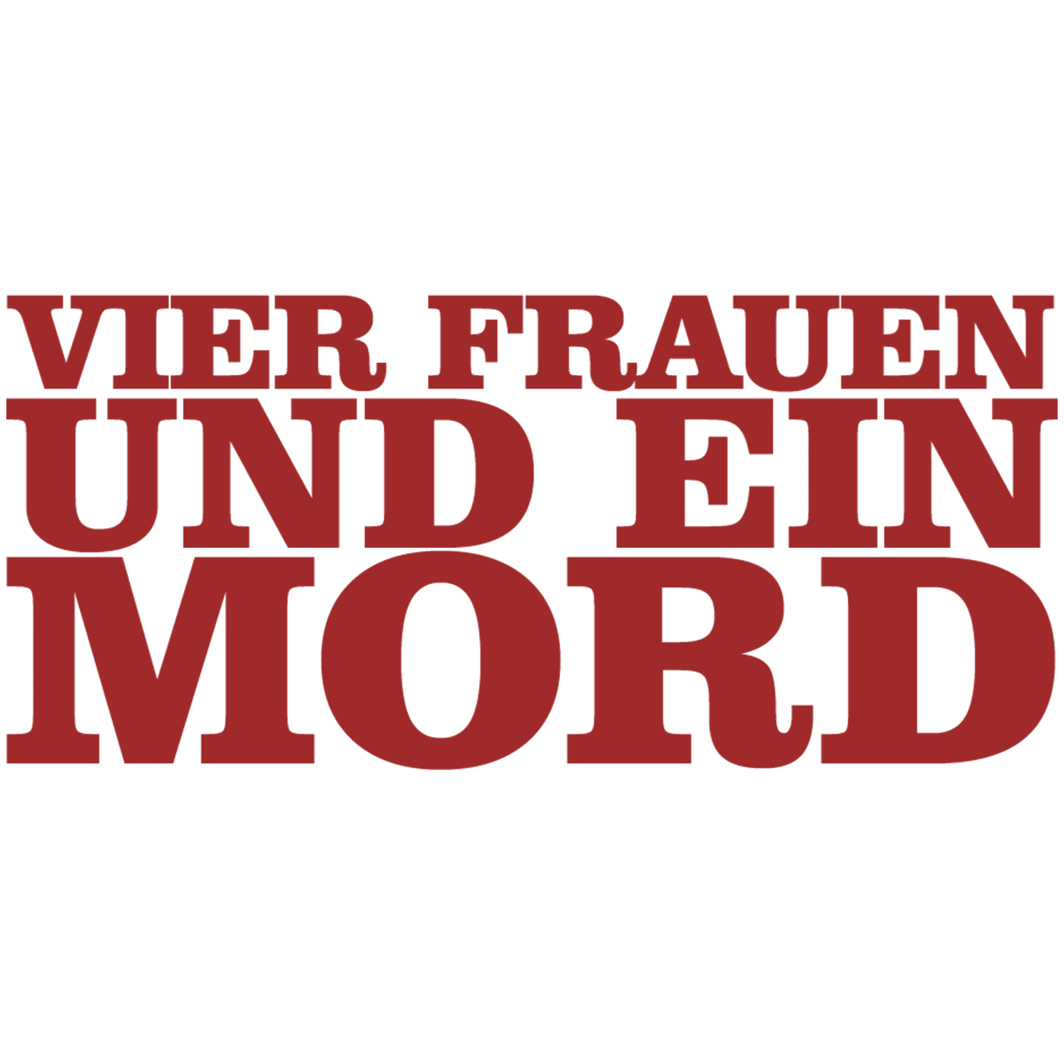 Vier Frauen und ein Mord