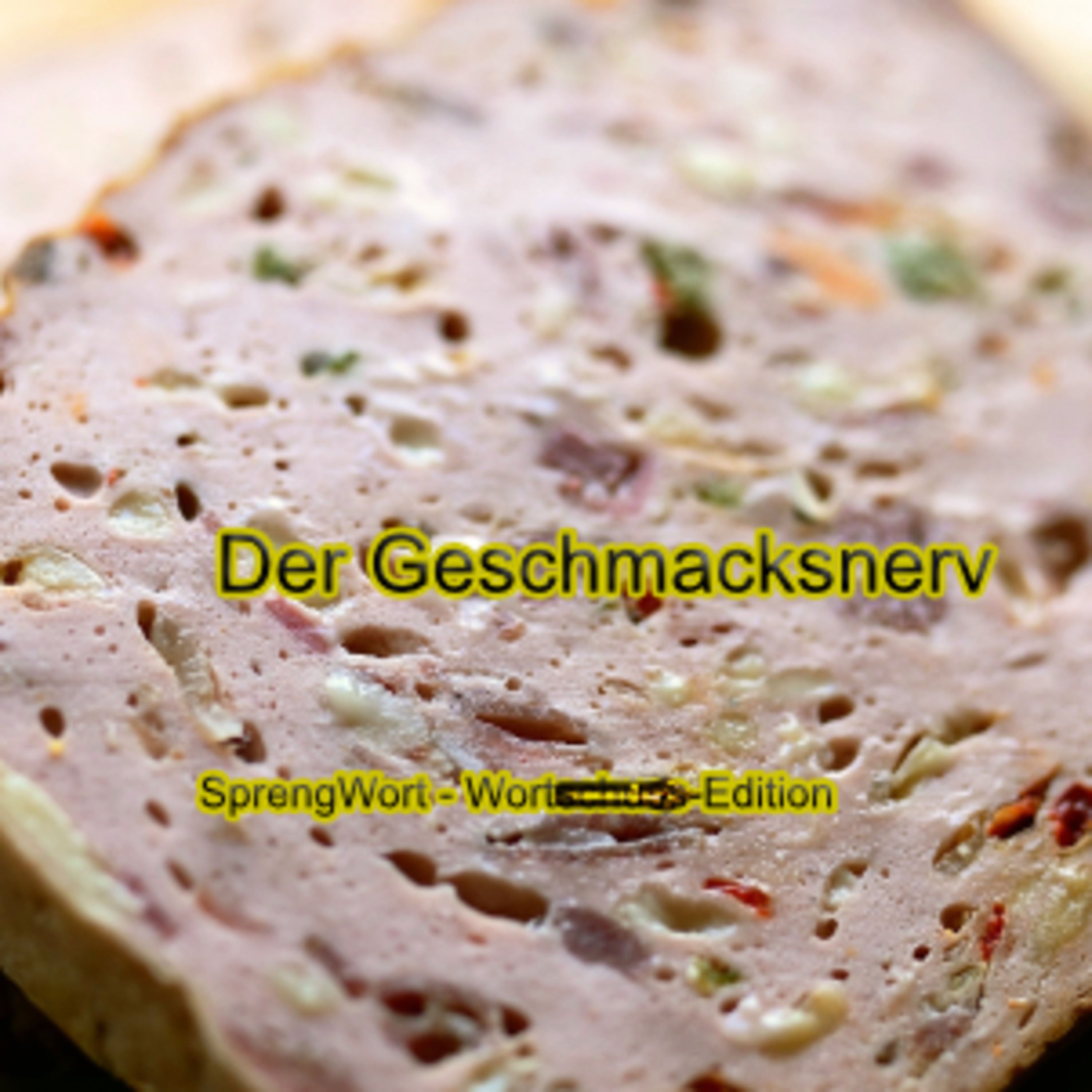 Der Geschmacksnerv - Der Wortschuss zum Montag