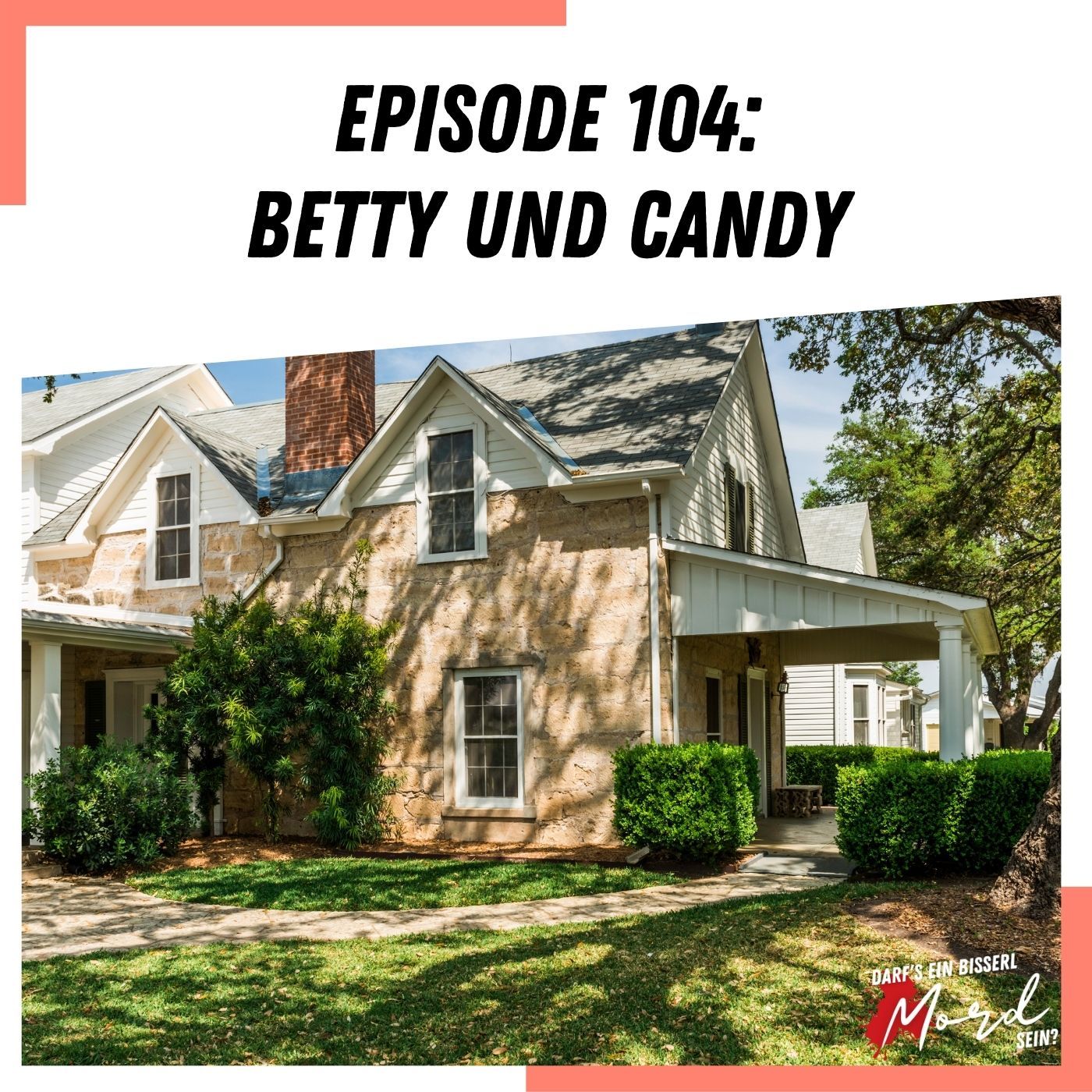 Episode 104: Betty und Candy