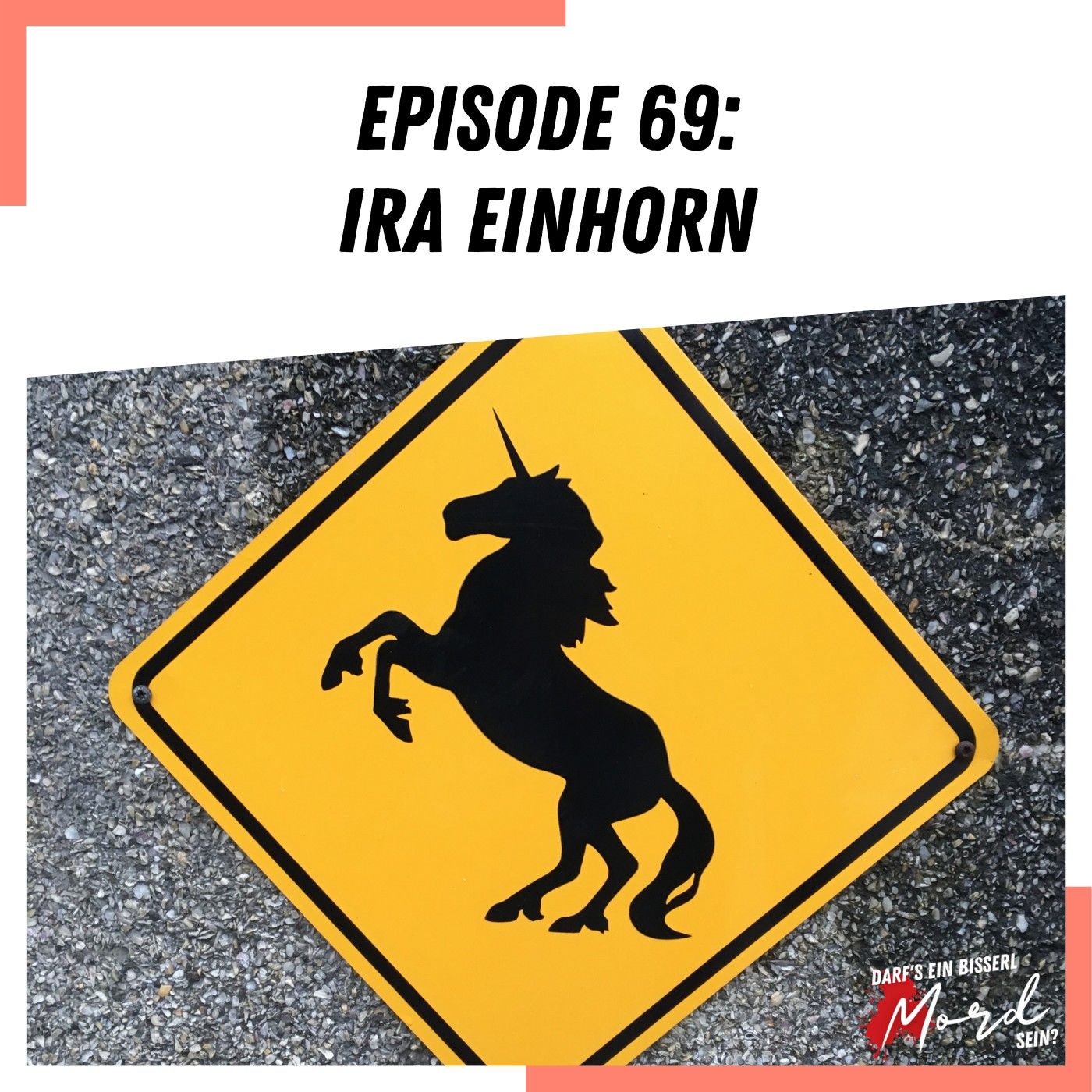 Episode 69: Ira Einhorn