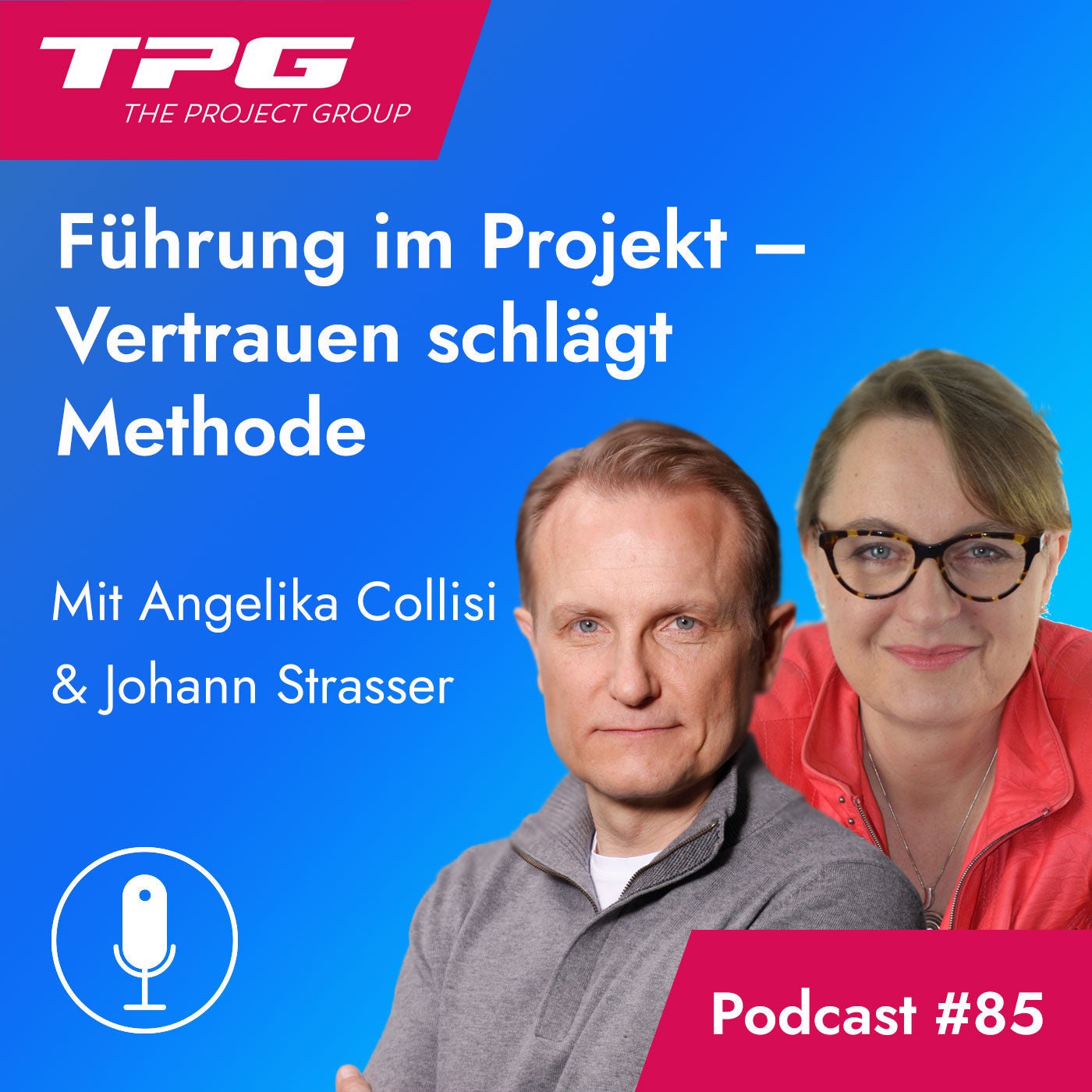 #85 Führung im Projekt: Vertrauen schlägt Methode